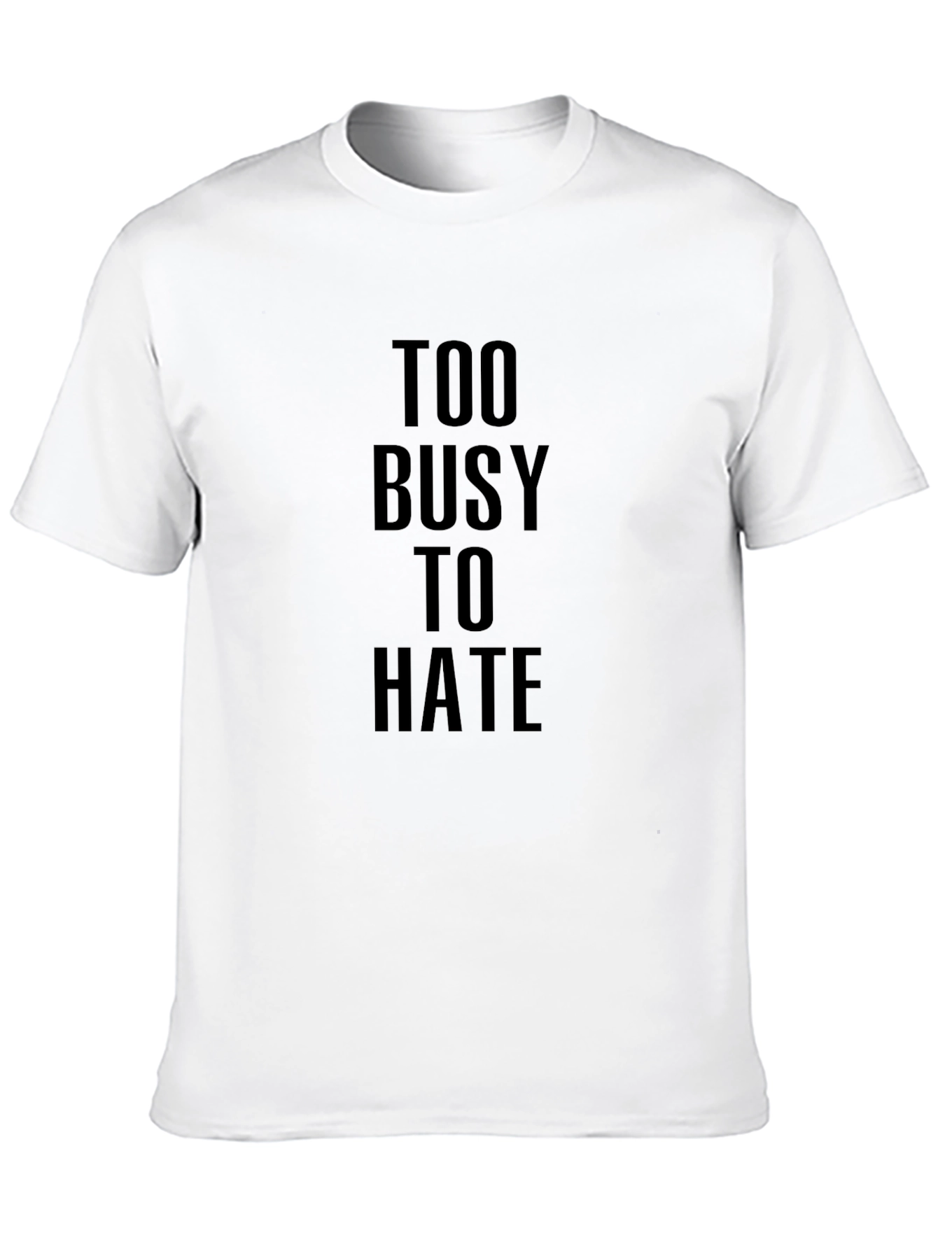 Too Busy To Hate Black Graphic Tee