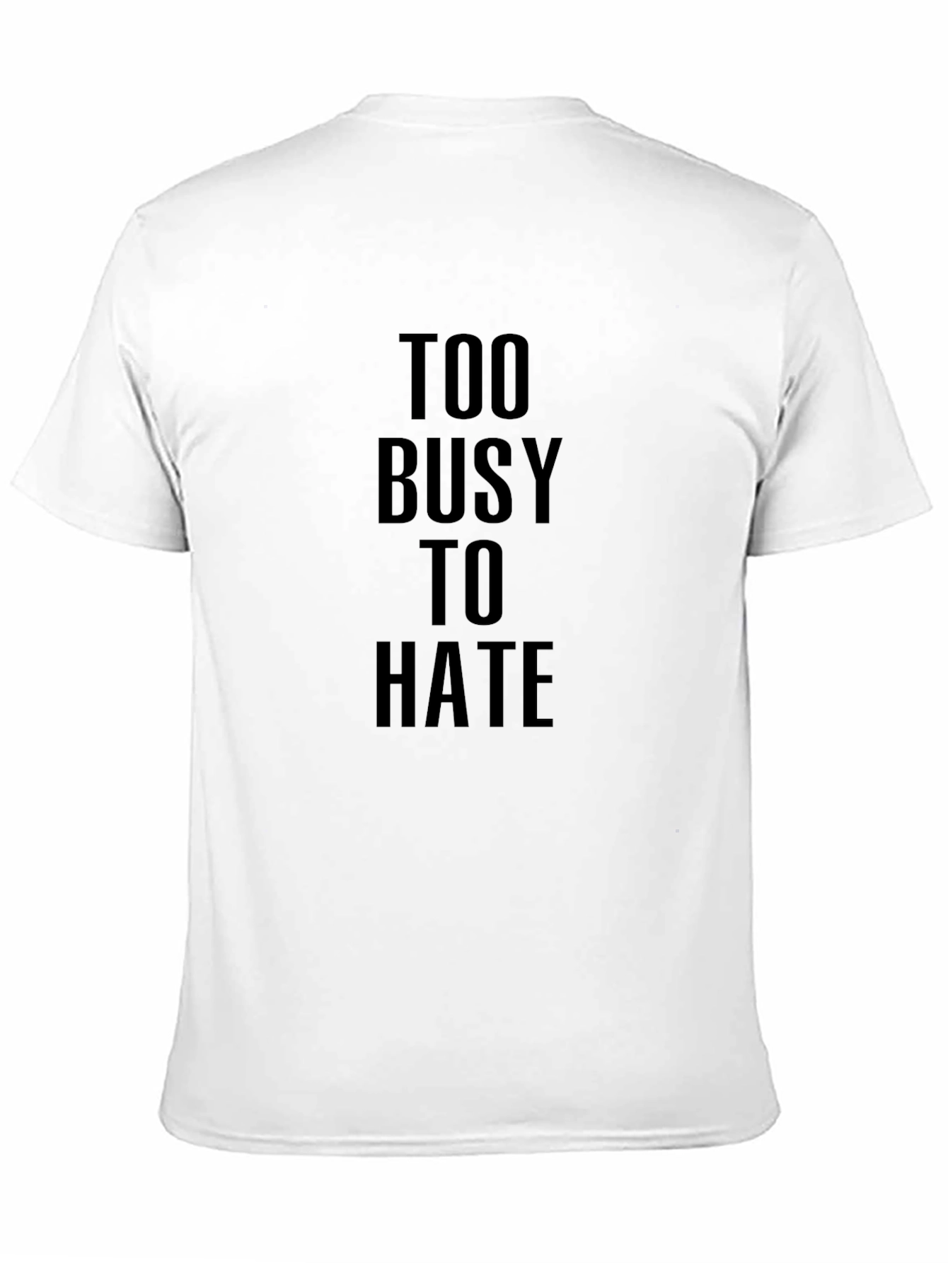 Too Busy To Hate Black Graphic Tee