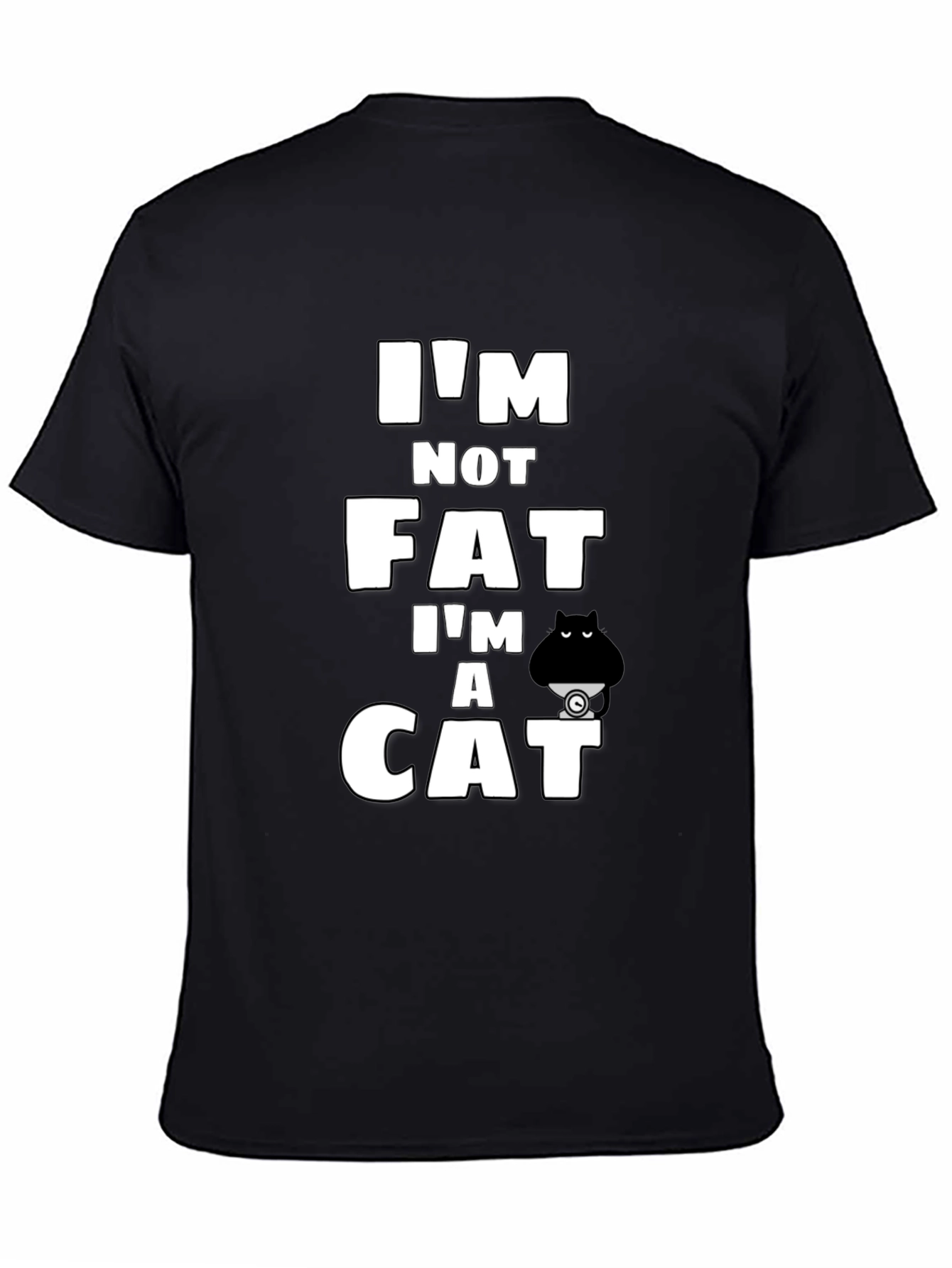 Im Not Fat Im A Cat T-Shirt - Black