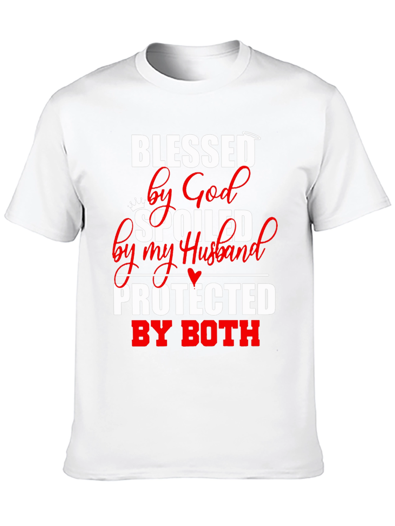 Blessed Spoiled Protected T-Shirt