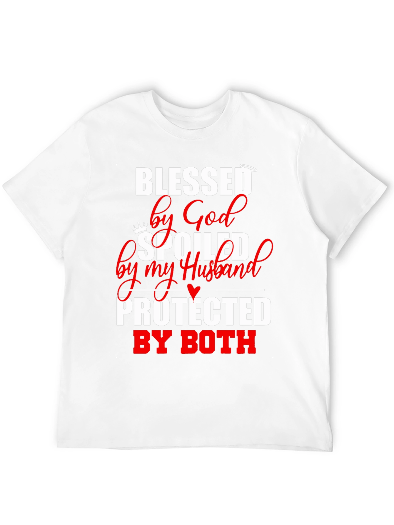 Blessed Spoiled Protected T-Shirt