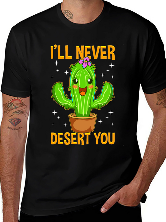 Ill Never Desert You Cactus Graphic Tee
