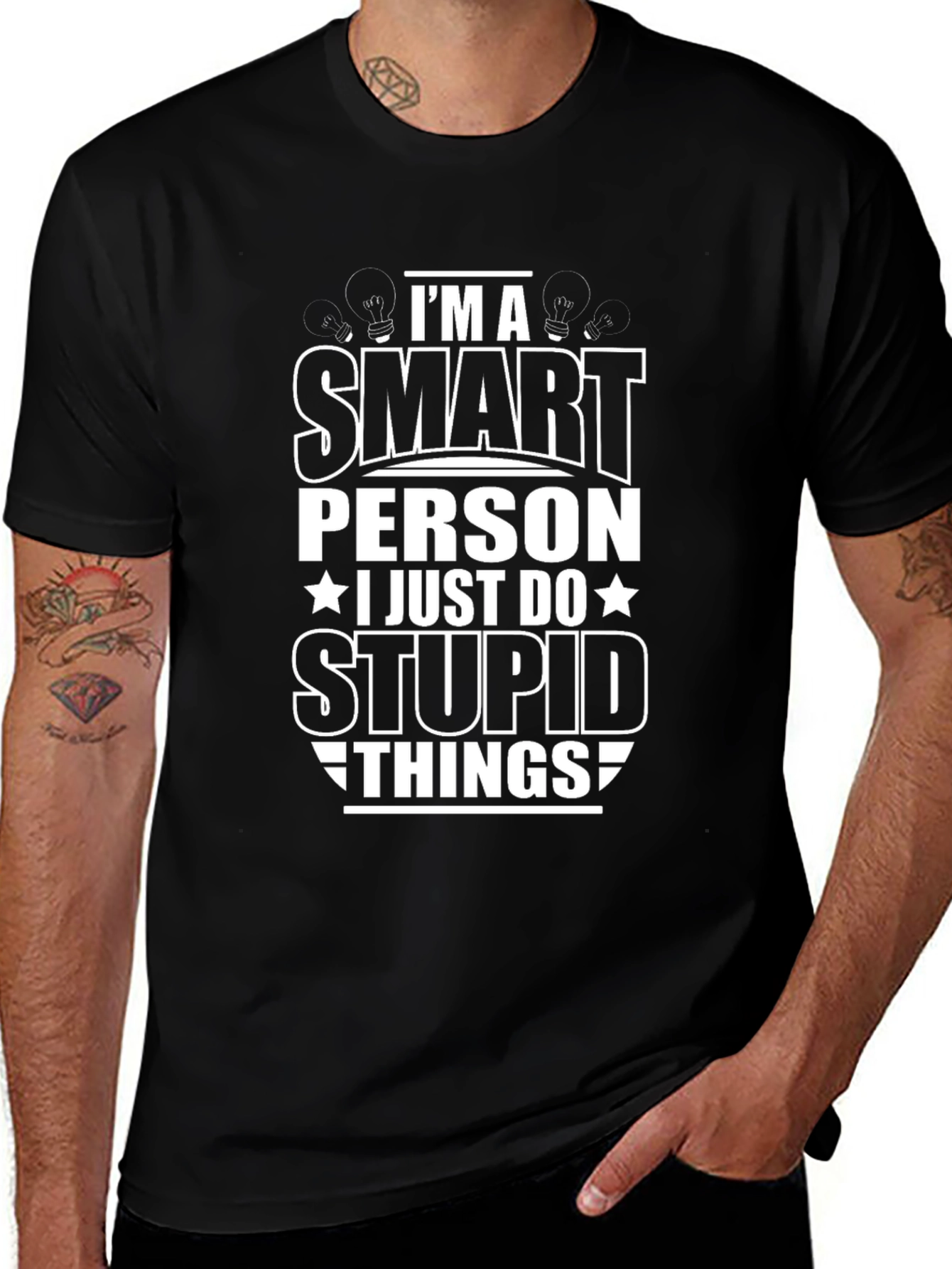 Funny Smart Person Stupid Things Black Graphic T-Shirt