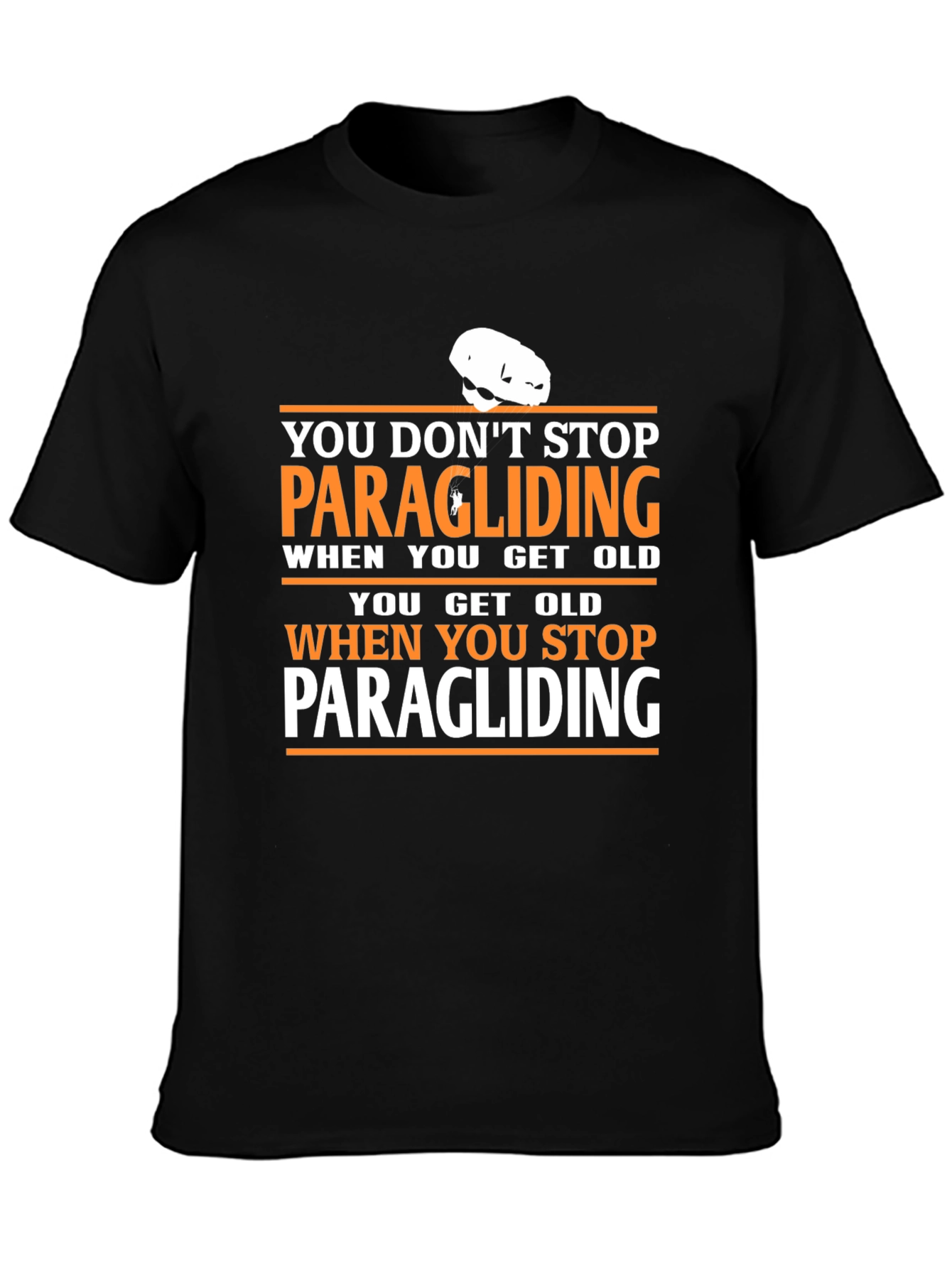 Paragliding Never Stop T-Shirt