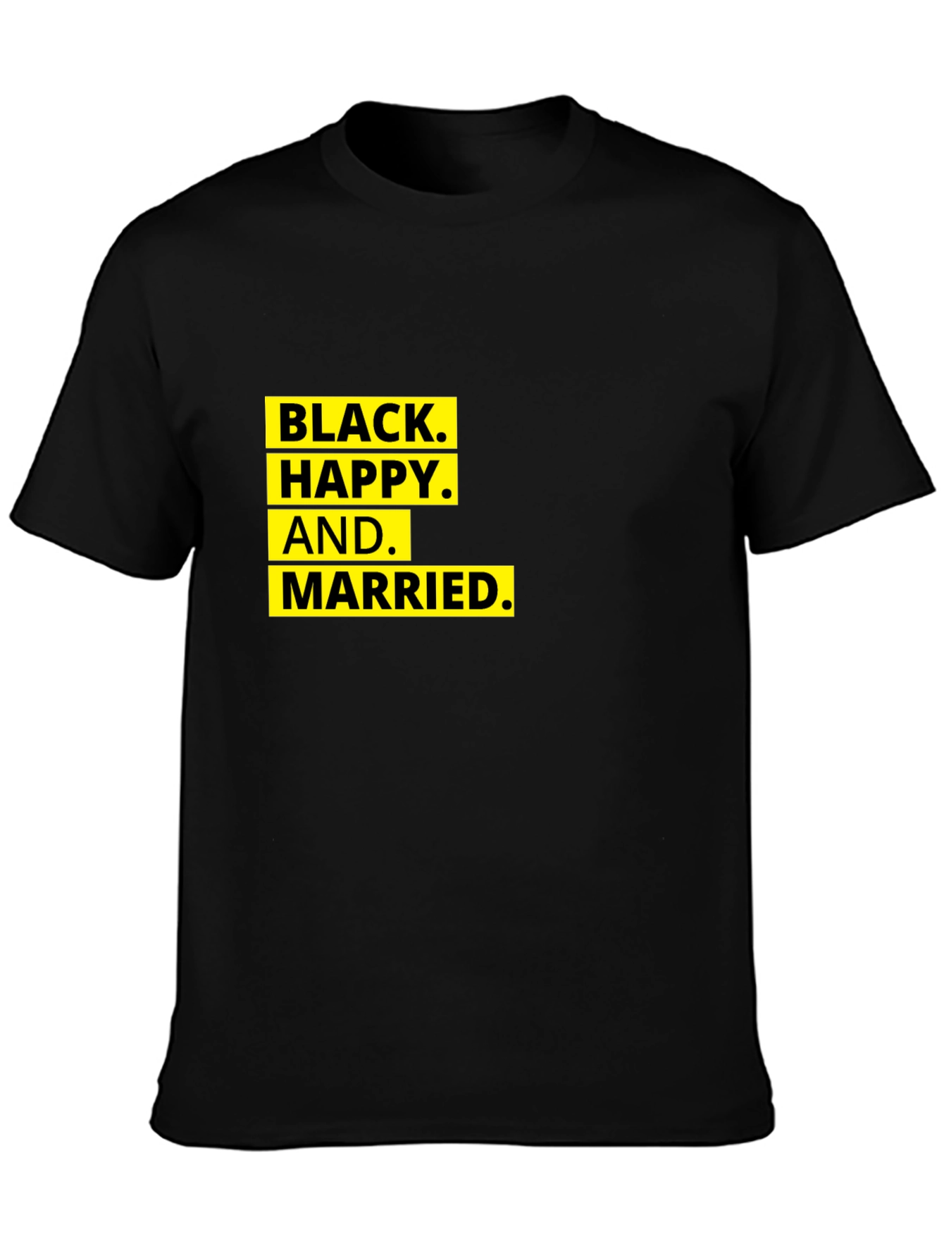 Black Happy and Married - Graphic T-Shirt