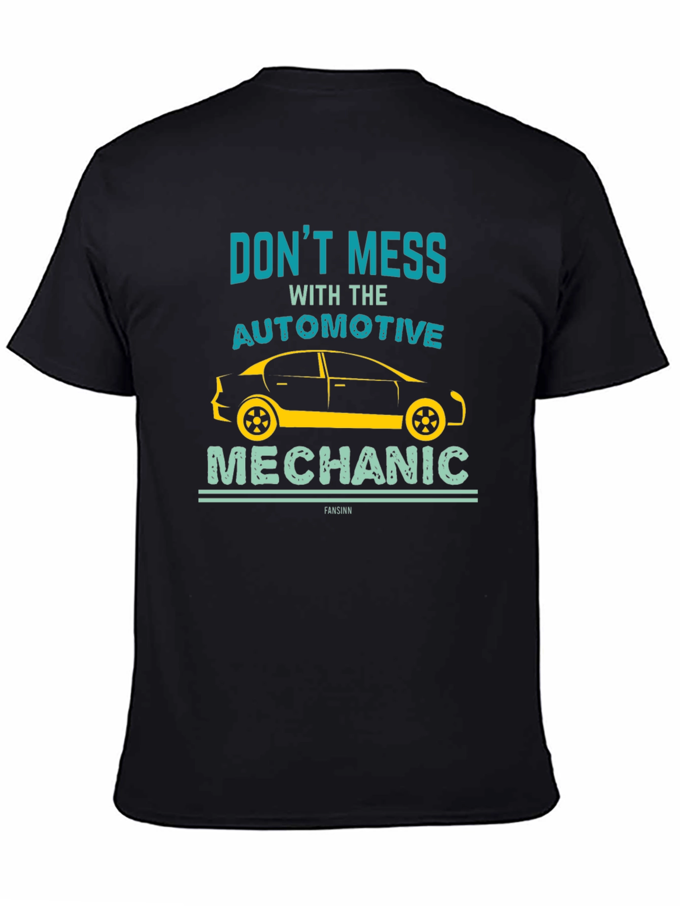 Dont Mess With Automotive Mechanic T-Shirt