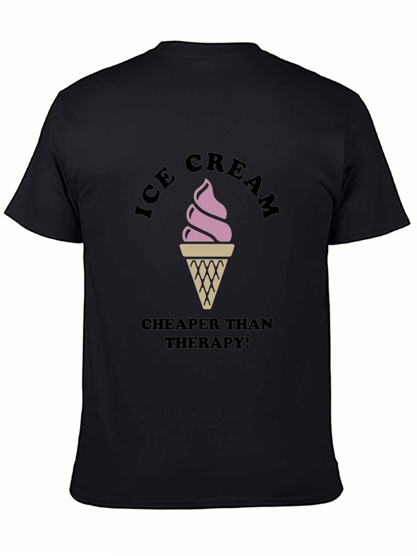 Ice Cream Cheaper Than Therapy Black T-Shirt