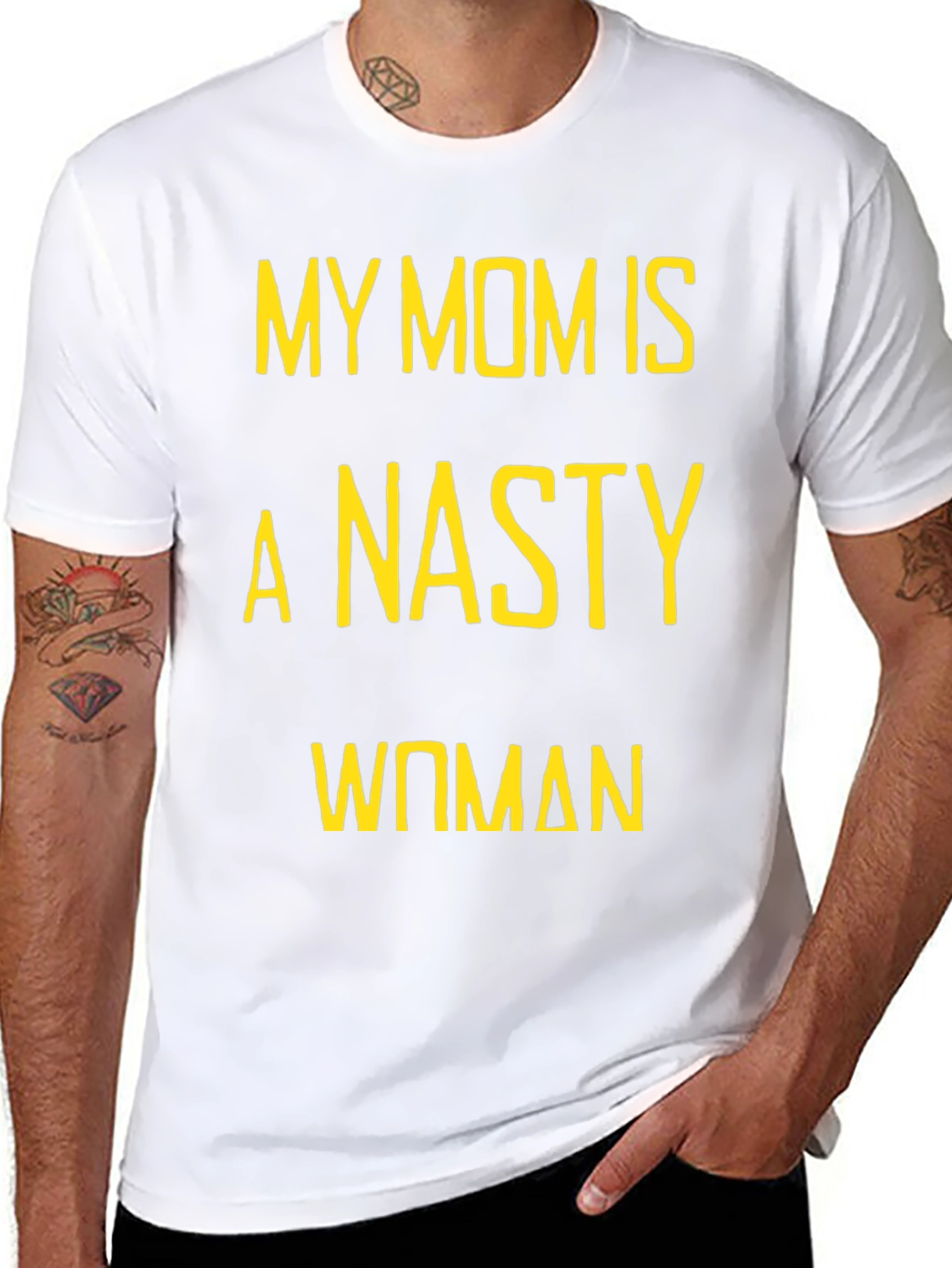 My Mom is a Nasty Woman T-Shirt