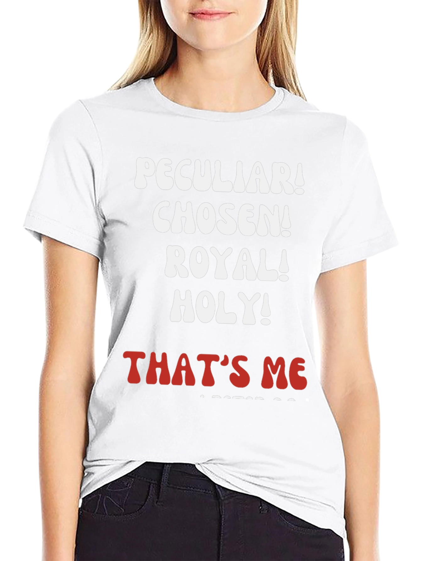 Peculiar Chosen Royal Holy T-Shirt