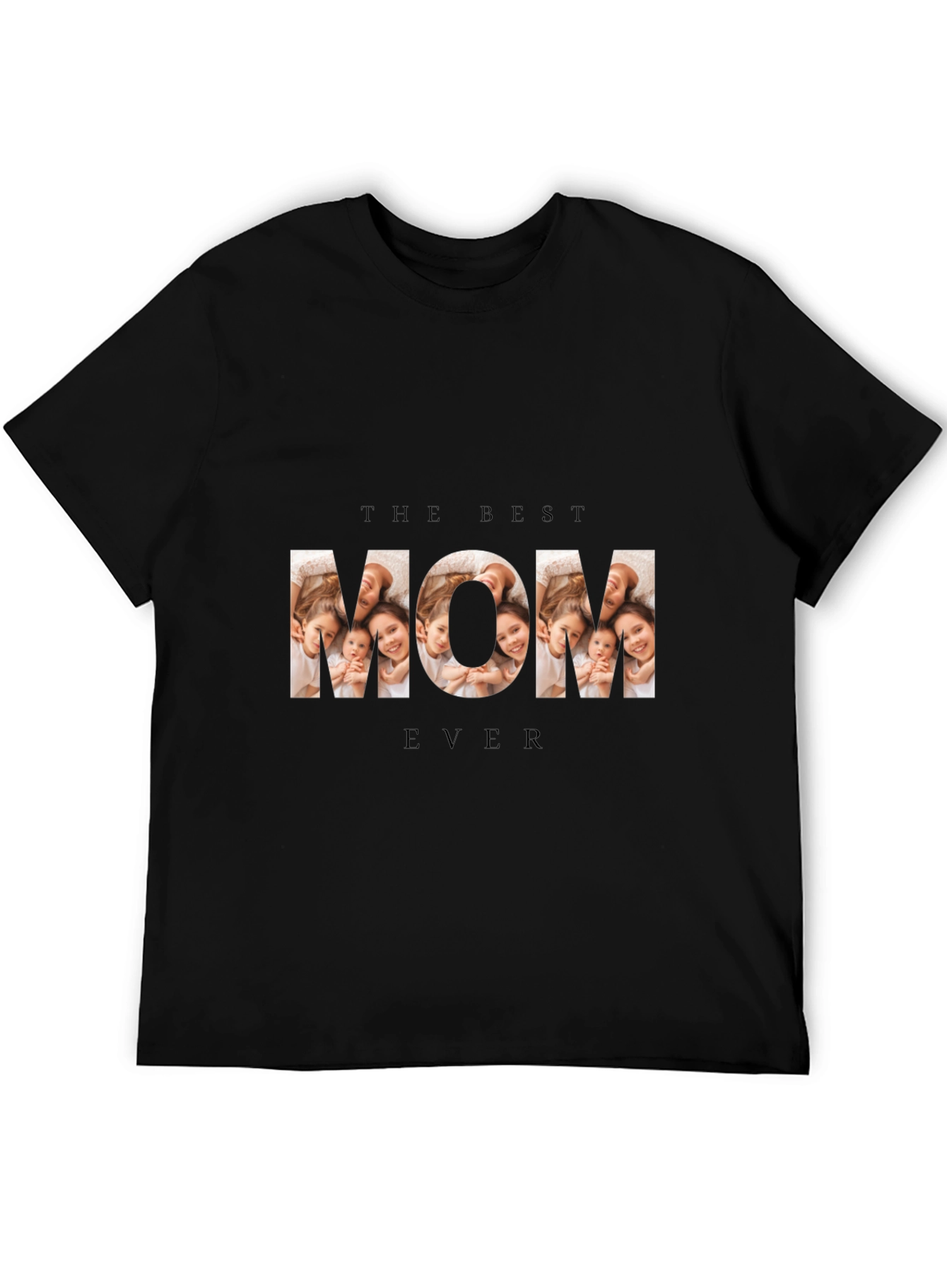 The Best Mom Ever Photo T-Shirt