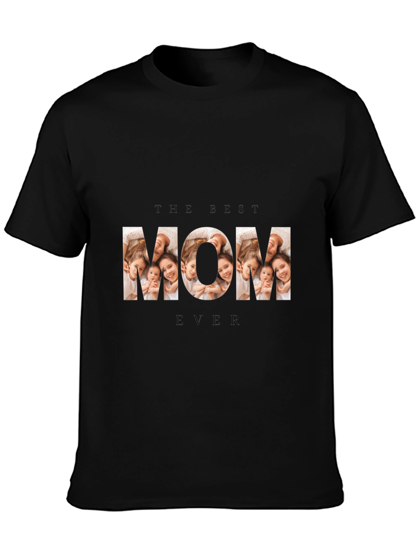 The Best Mom Ever Photo T-Shirt