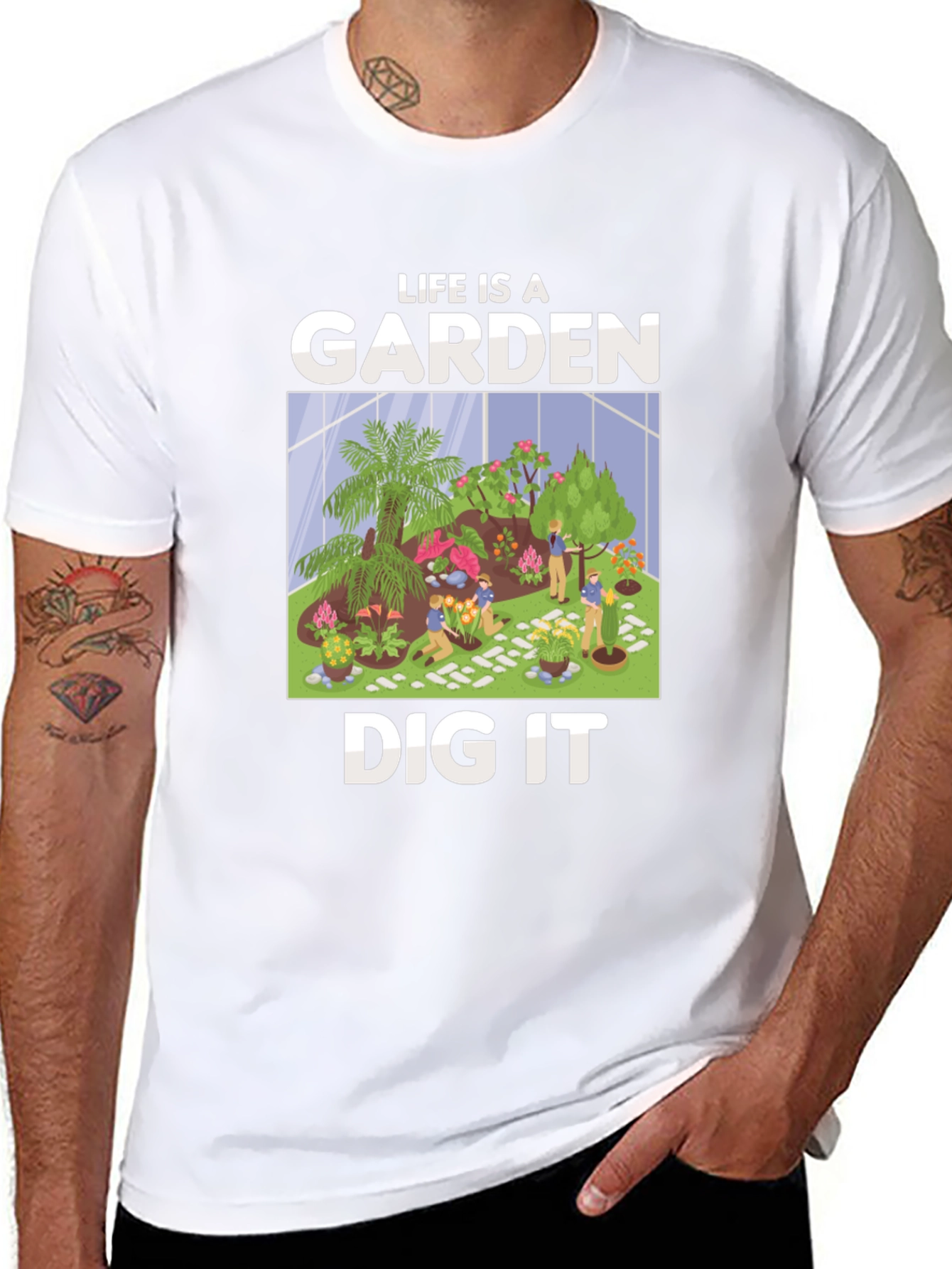 Life is a Garden Dig It T-Shirt