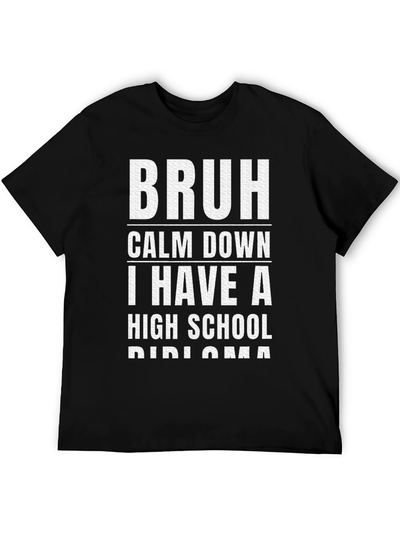 Bruh Calm Down Diploma Graphic T-Shirt
