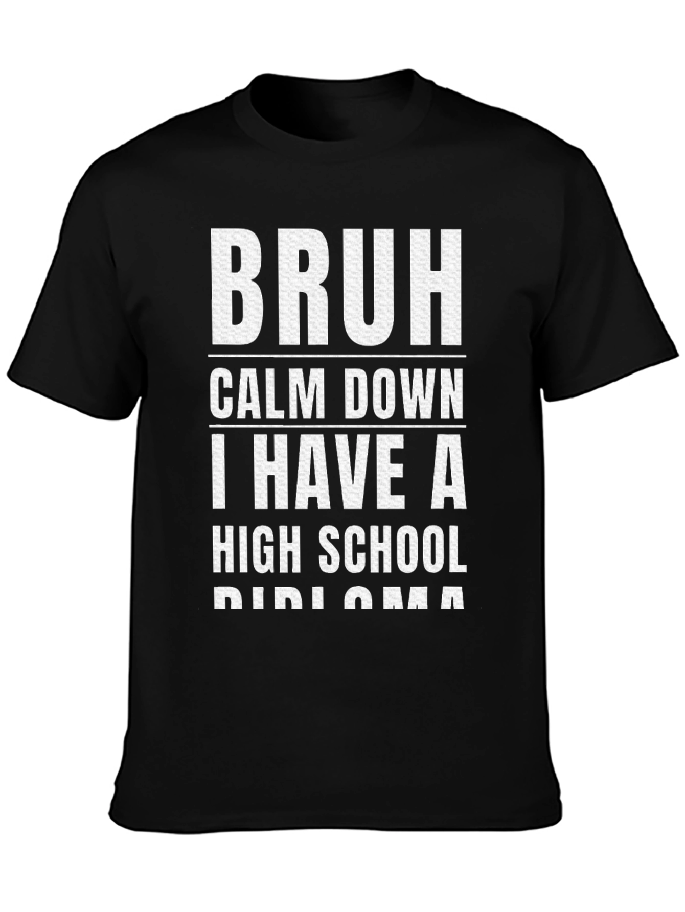 Bruh Calm Down Diploma Graphic T-Shirt