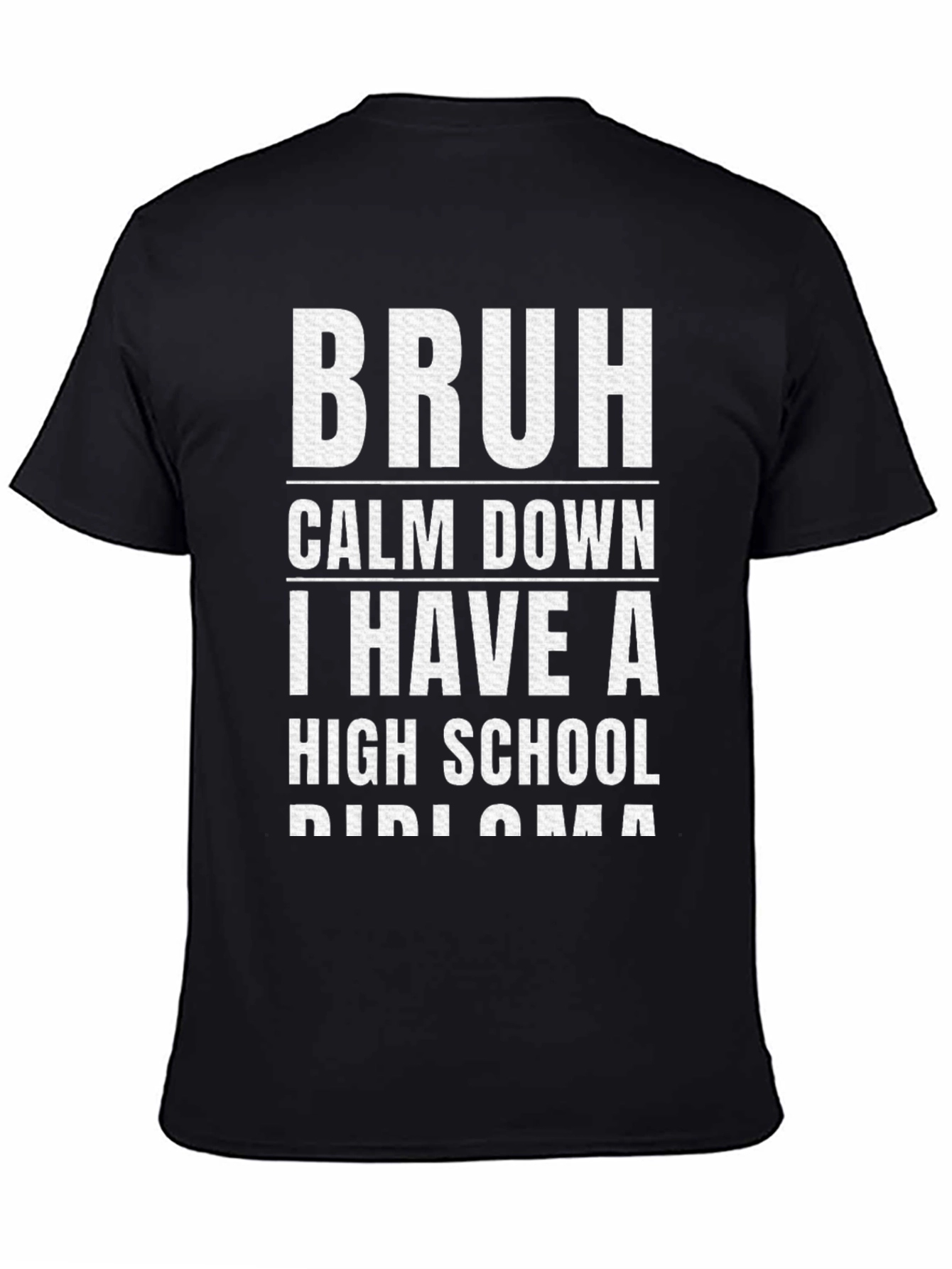 Bruh Calm Down Diploma Graphic T-Shirt