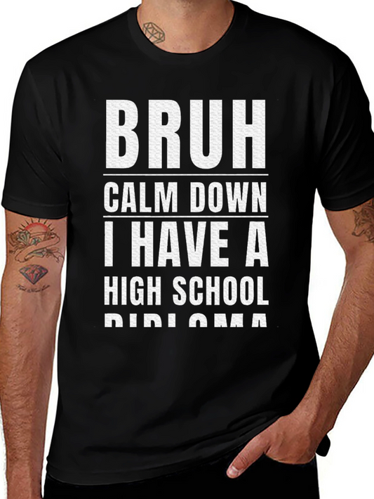 Bruh Calm Down Diploma Graphic T-Shirt