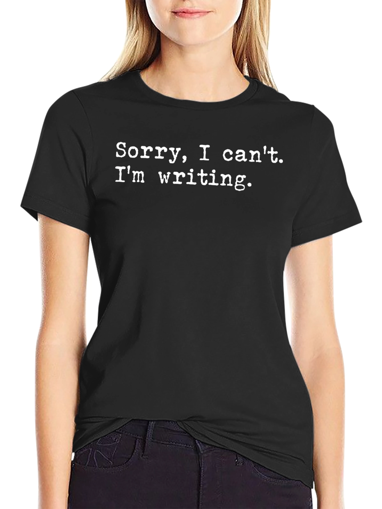 Writers Tee: Sorry I Cant. Writing T-Shirt