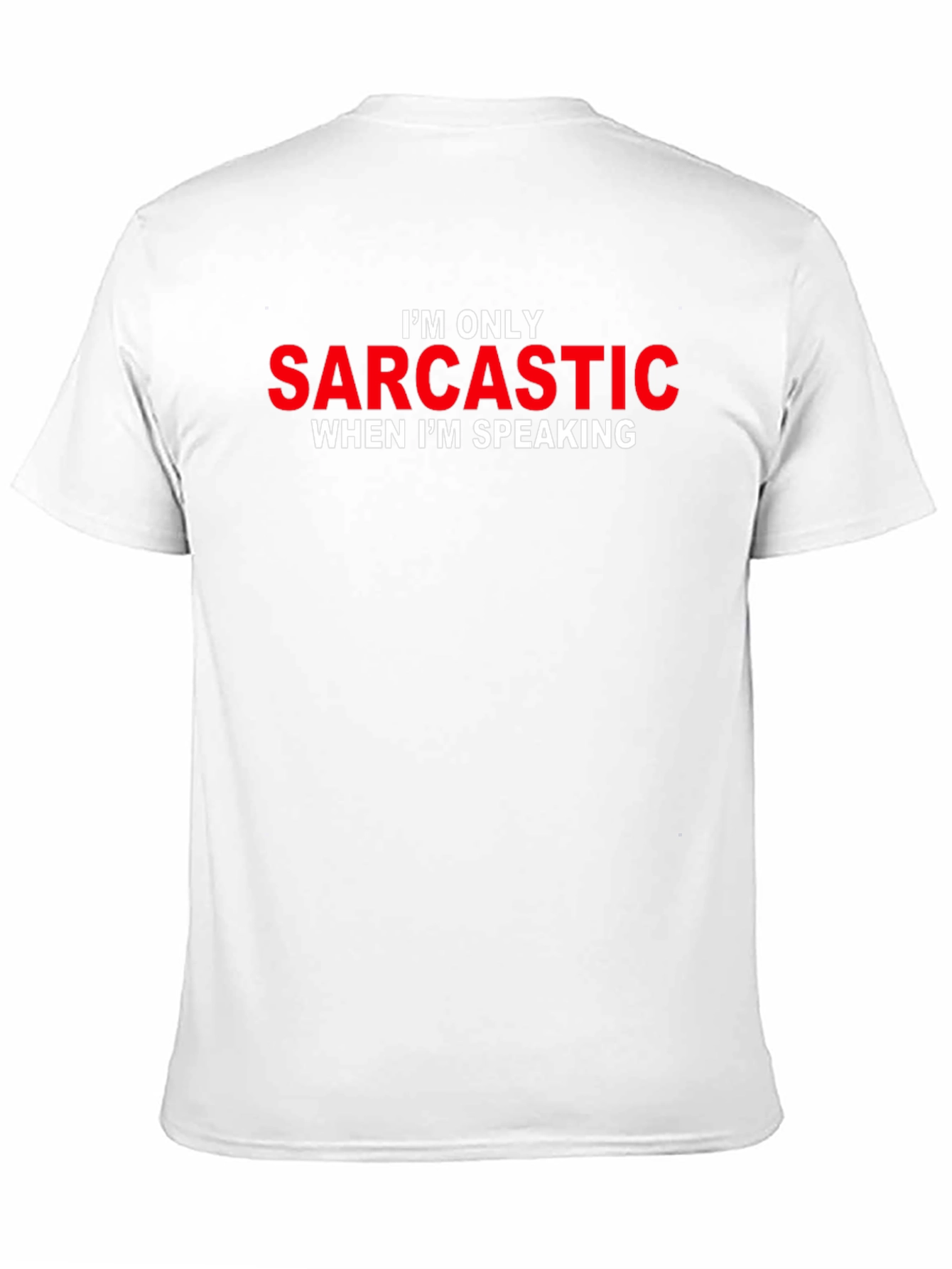 Sarcastic Humor Graphic Tee