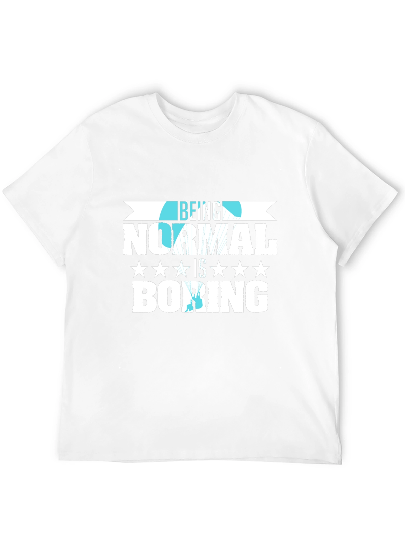 Being Normal is Boring Graphic Tee