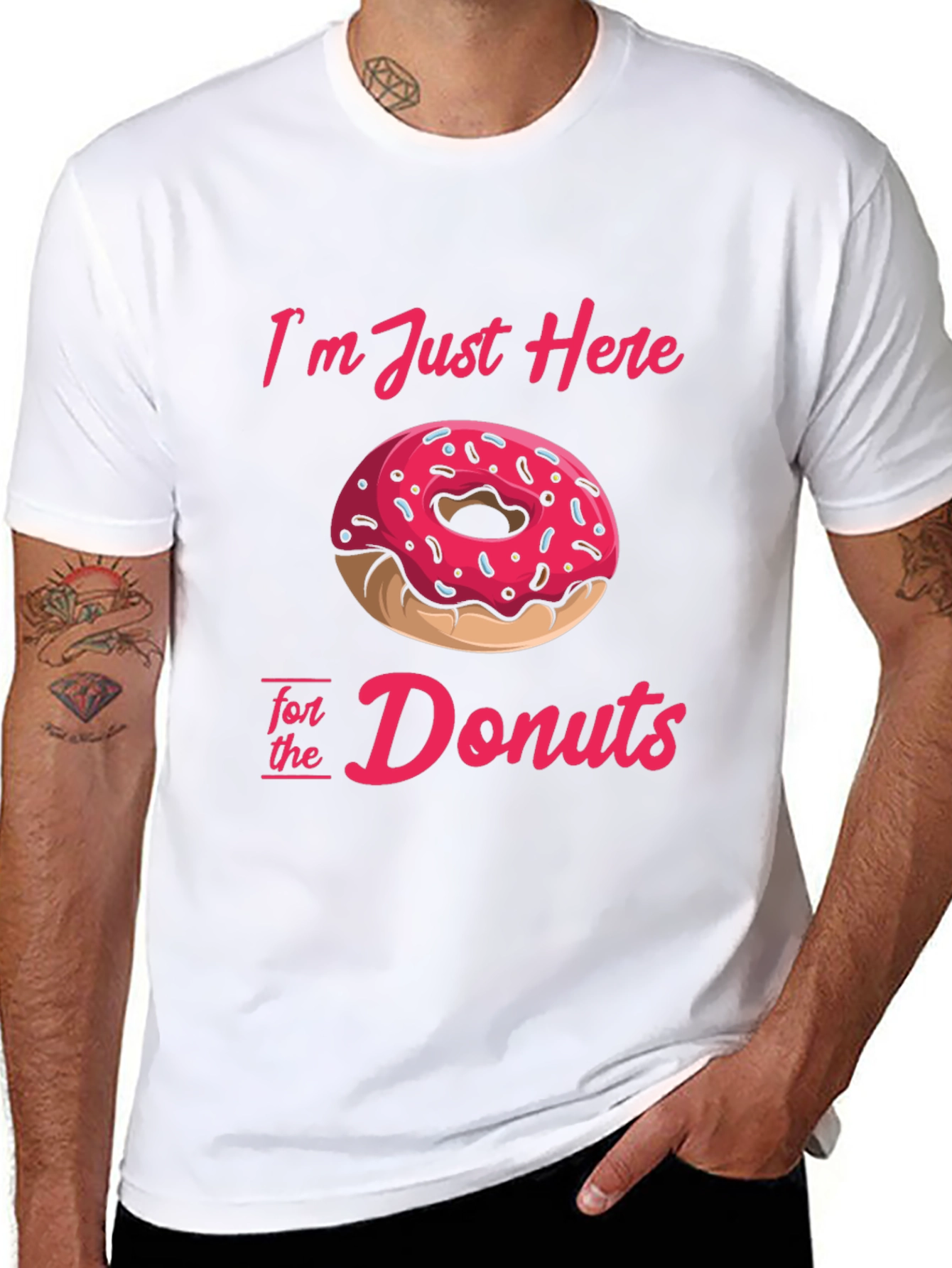 Im Just Here For Donuts T-Shirt