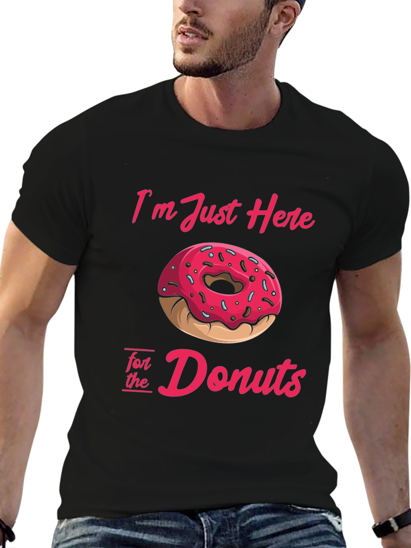 Im Just Here For Donuts T-Shirt