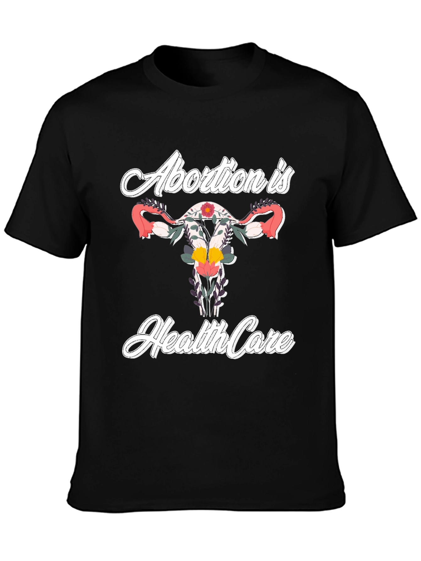 Abortion is Healthcare Tee