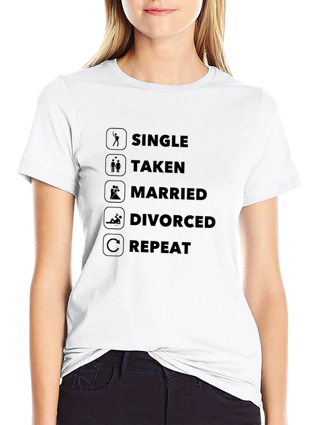 Single Taken Married Divorced Repeat Black T-Shirt