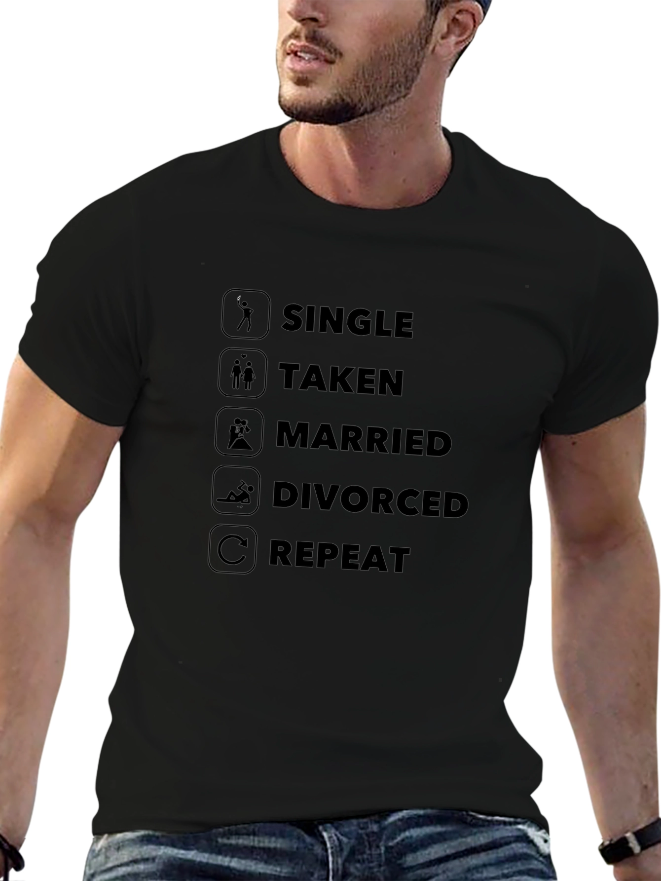 Single Taken Married Divorced Repeat Black T-Shirt