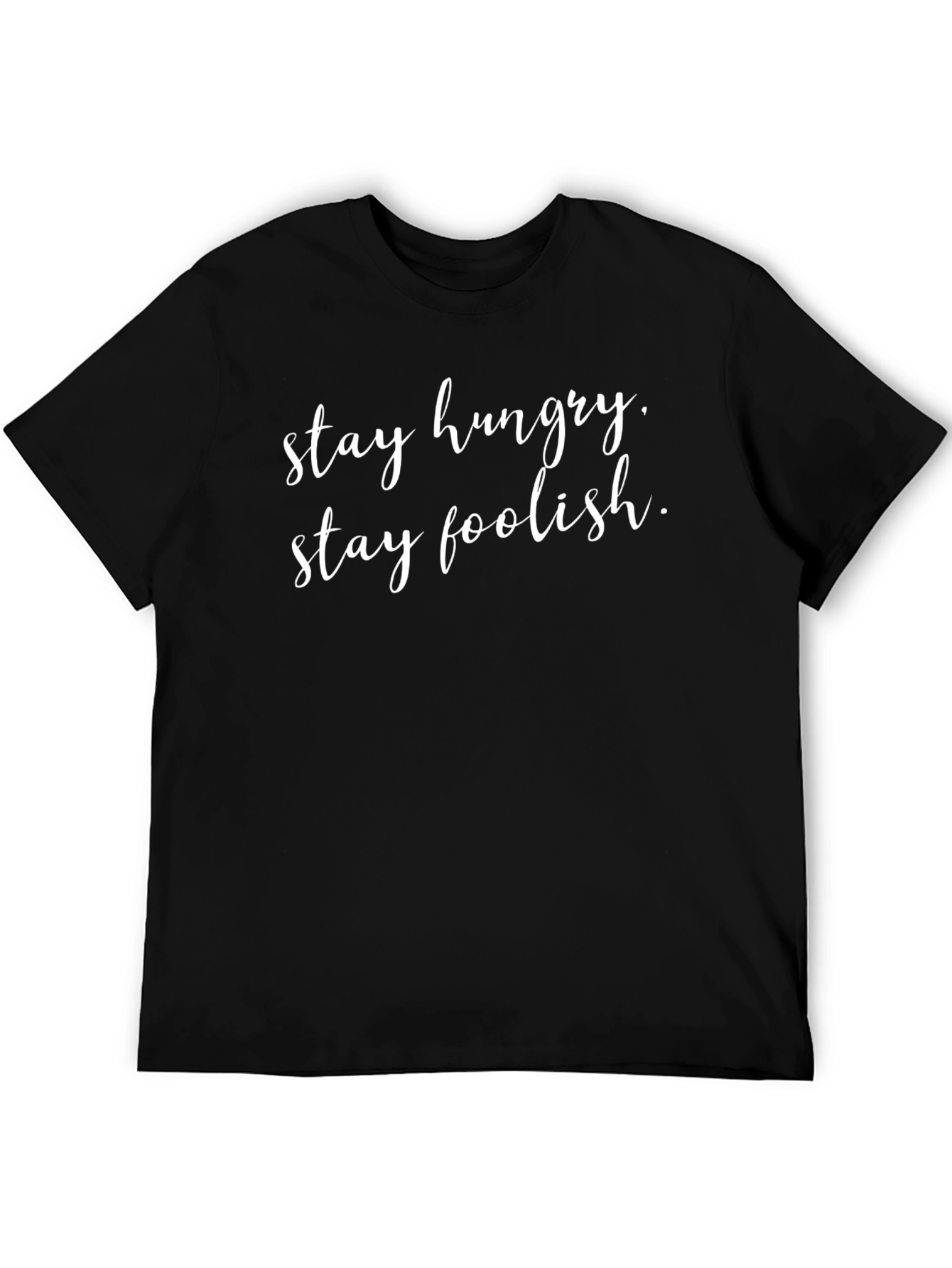 Stay Hungry Stay Foolish Black Graphic Tee