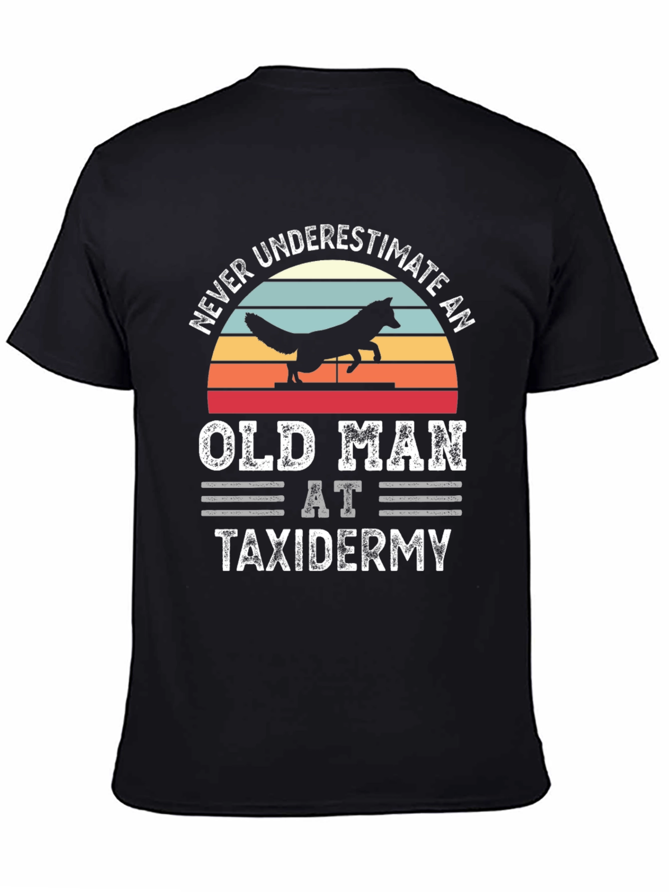 Never Underestimate Taxidermy Old Man T-Shirt