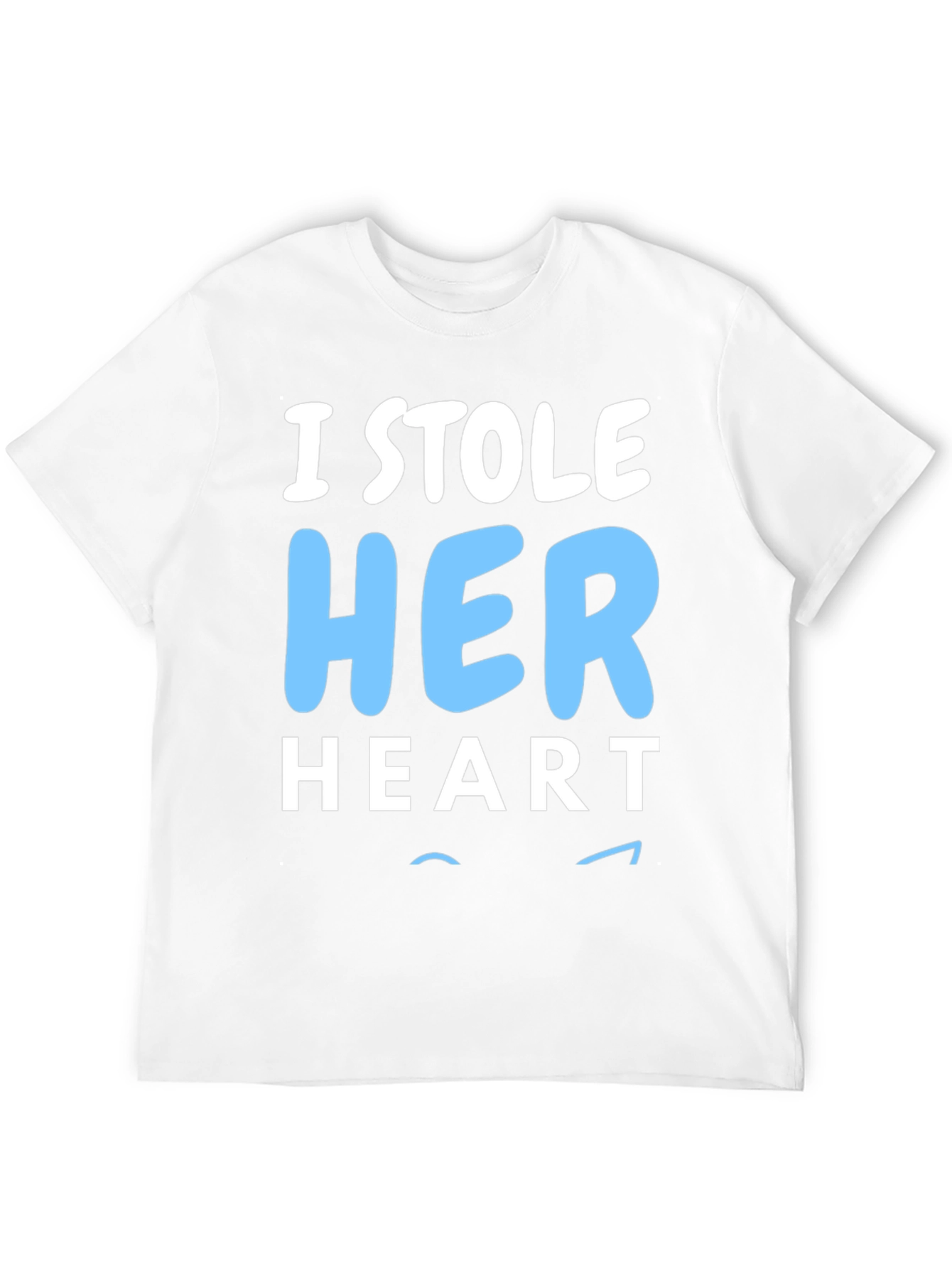 I Stole Her Heart Mens T-Shirt