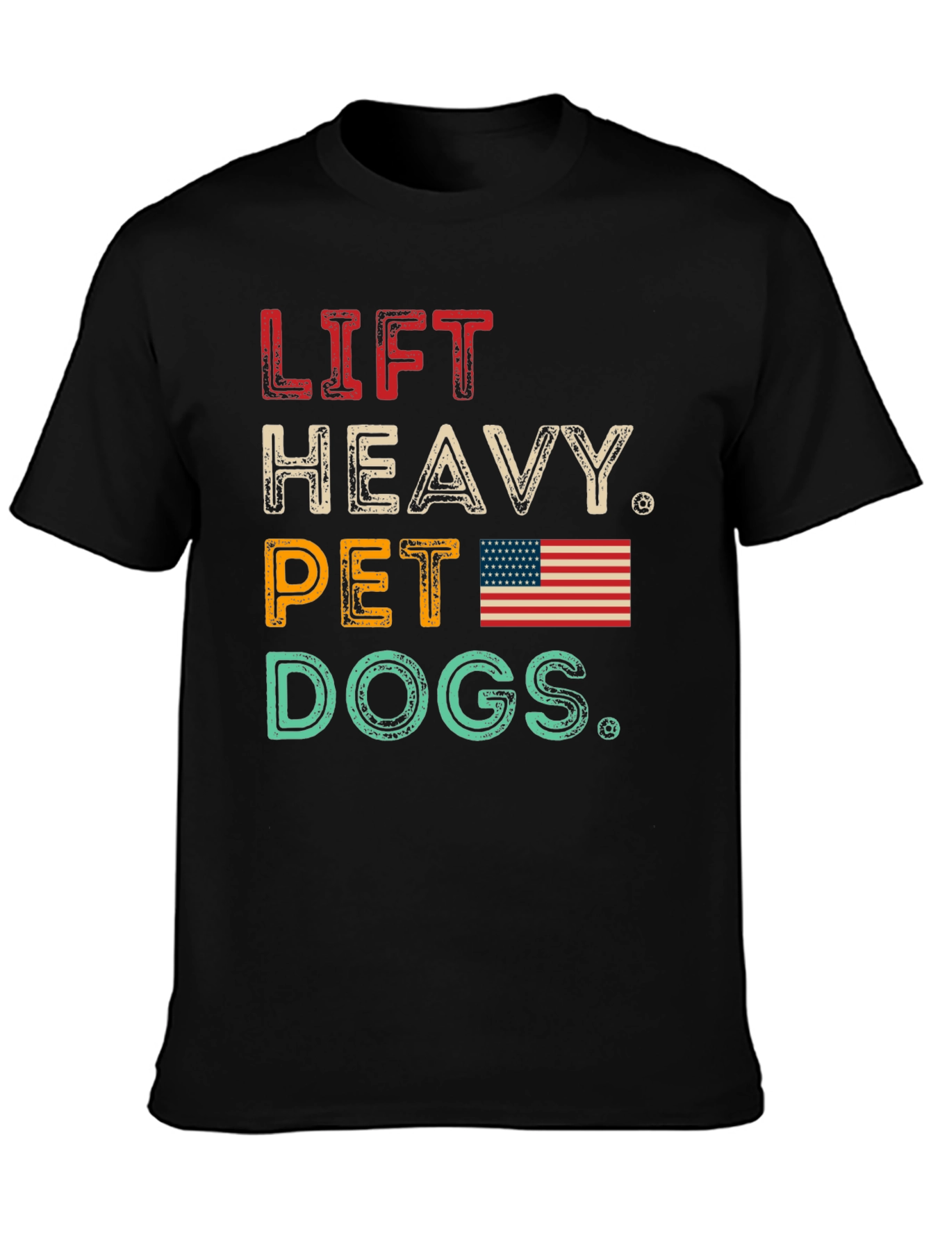 Lift Heavy Pet Dogs T-Shirt