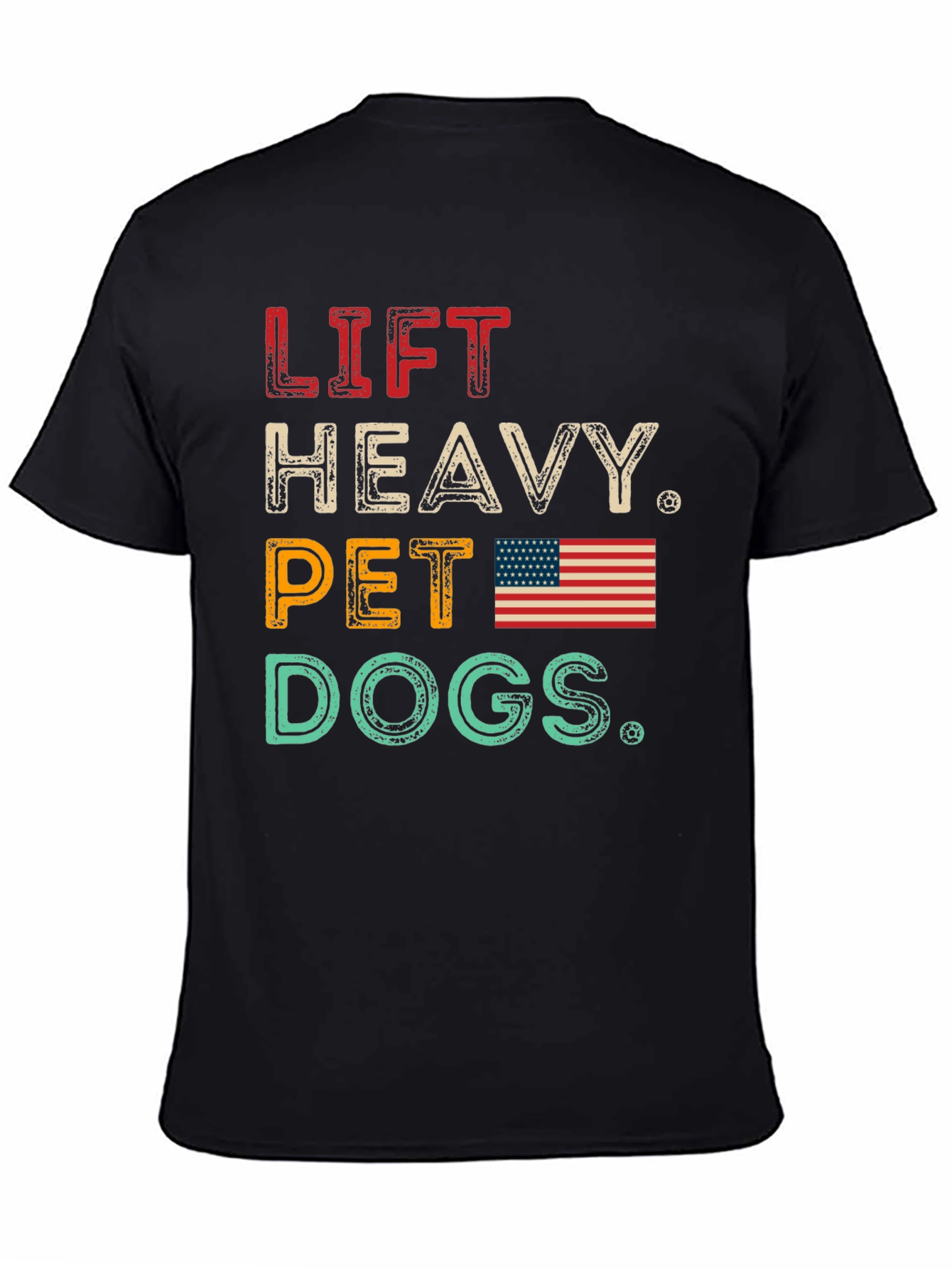 Lift Heavy Pet Dogs T-Shirt