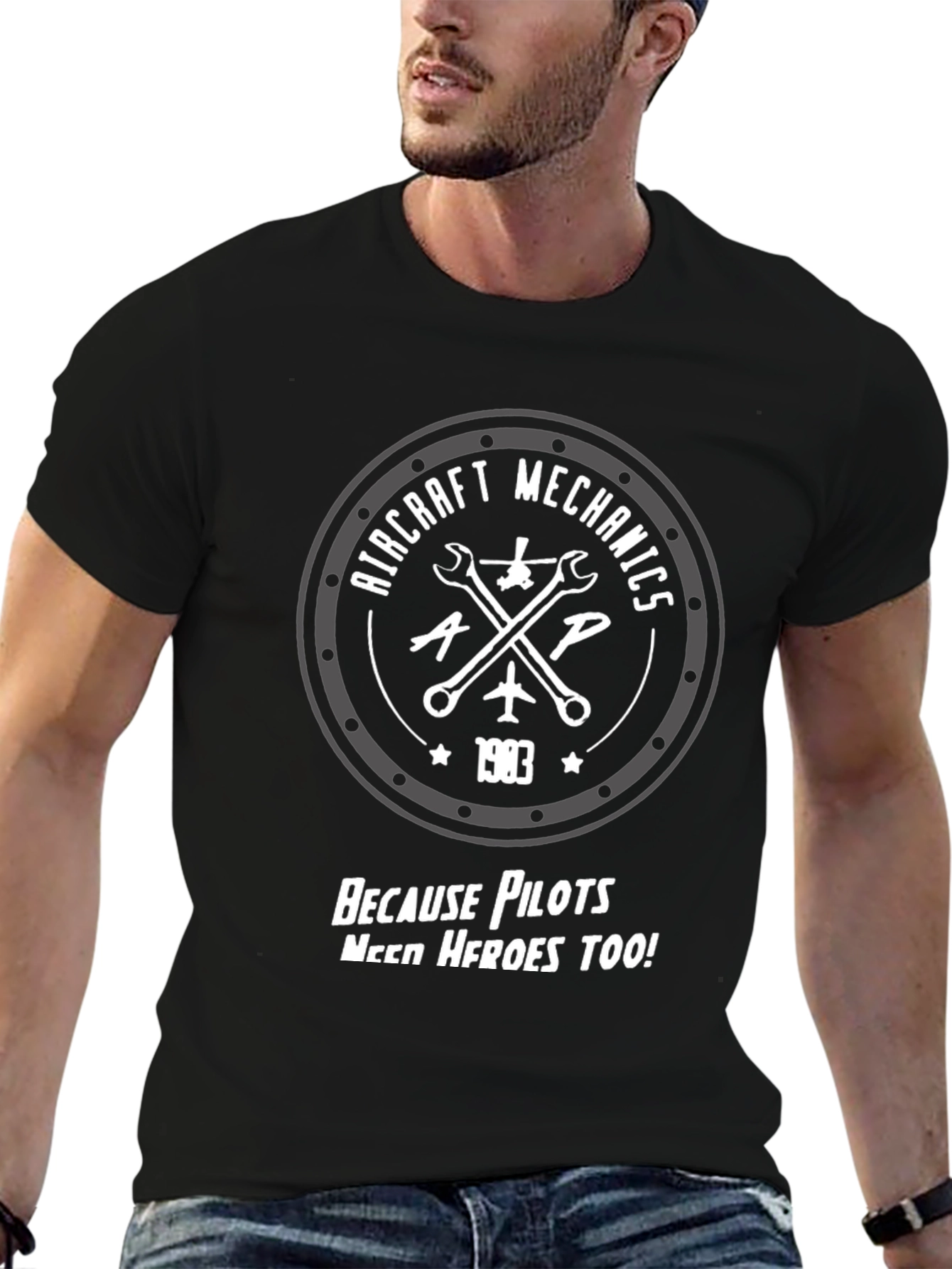 Aircraft Mechanics T-Shirt - Pilots Need Heroes Too!