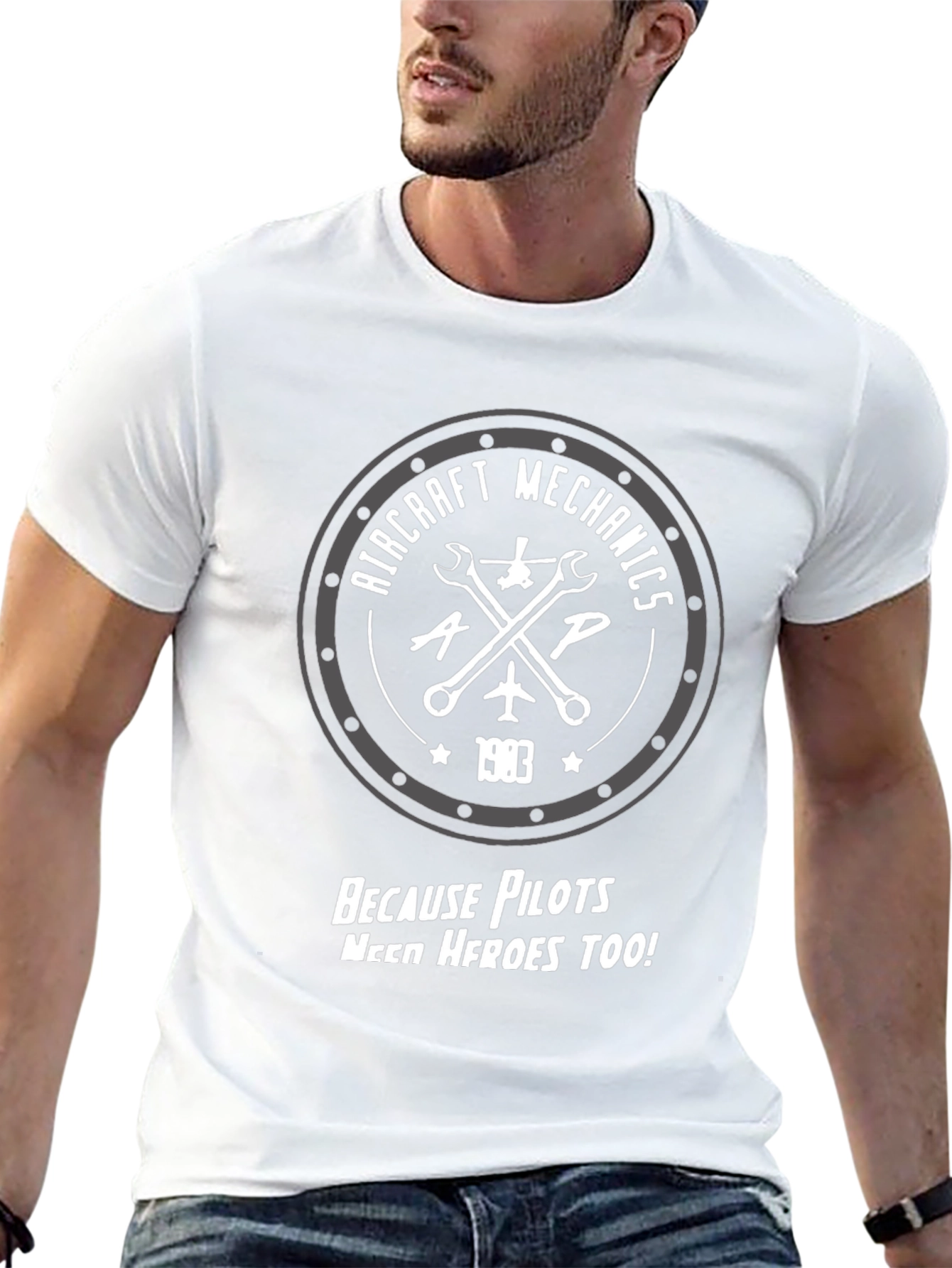 Aircraft Mechanics T-Shirt - Pilots Need Heroes Too!
