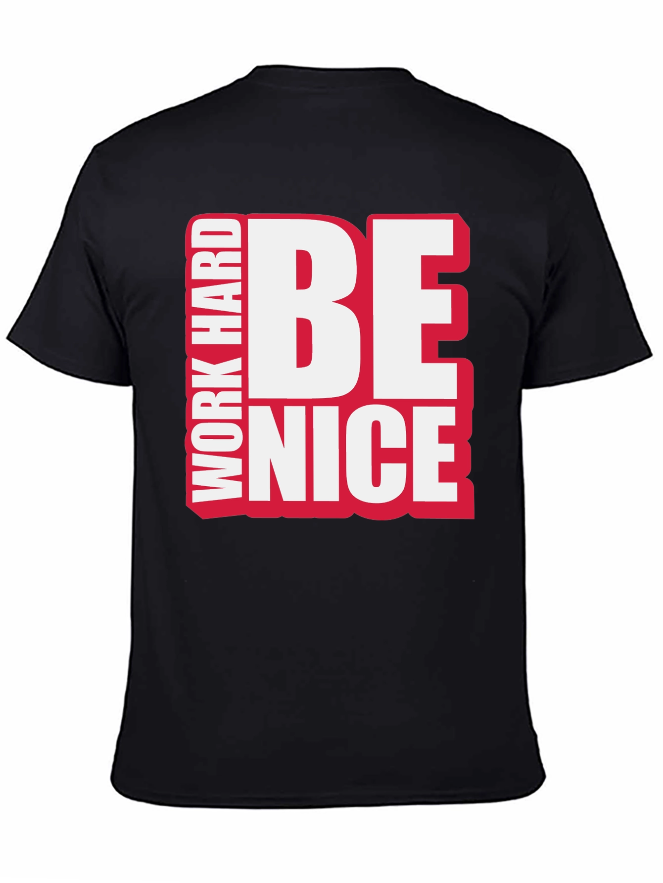 Work Hard Be Nice Graphic T-Shirt
