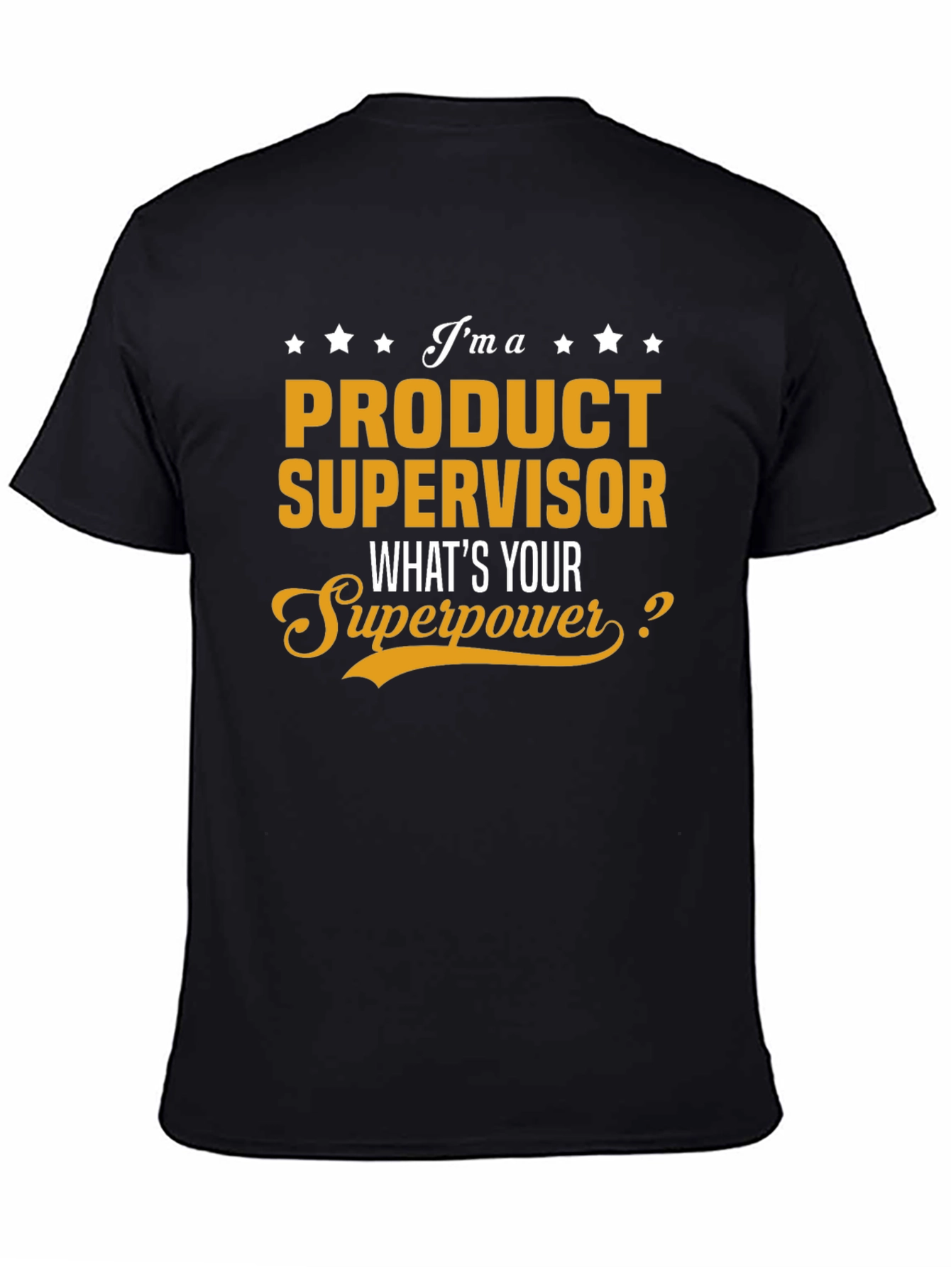 Product Supervisor Superpower T-Shirt