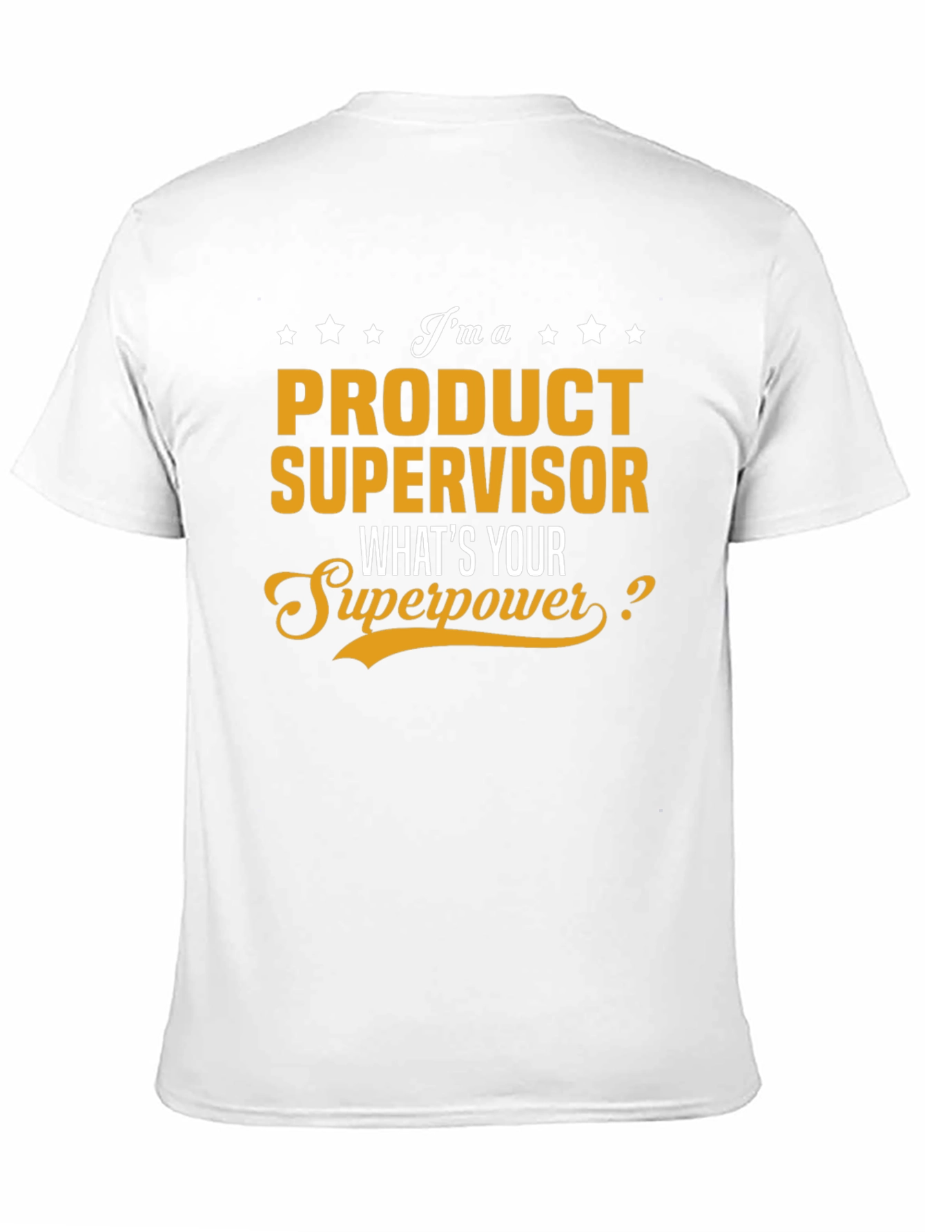 Product Supervisor Superpower T-Shirt