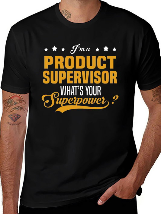 Product Supervisor Superpower T-Shirt