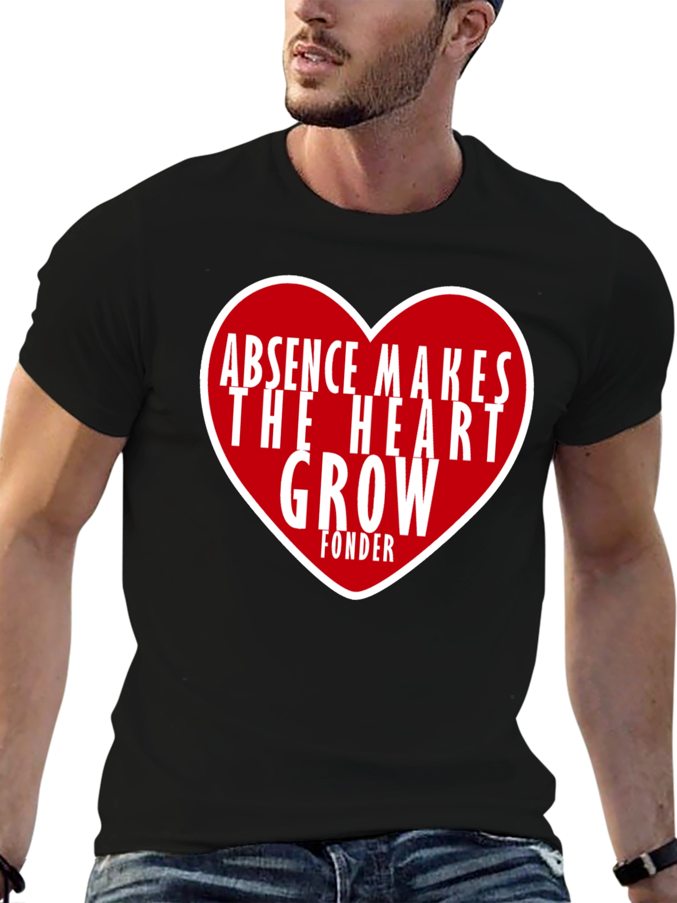 Absence Makes The Heart Grow Fonder Graphic Tee