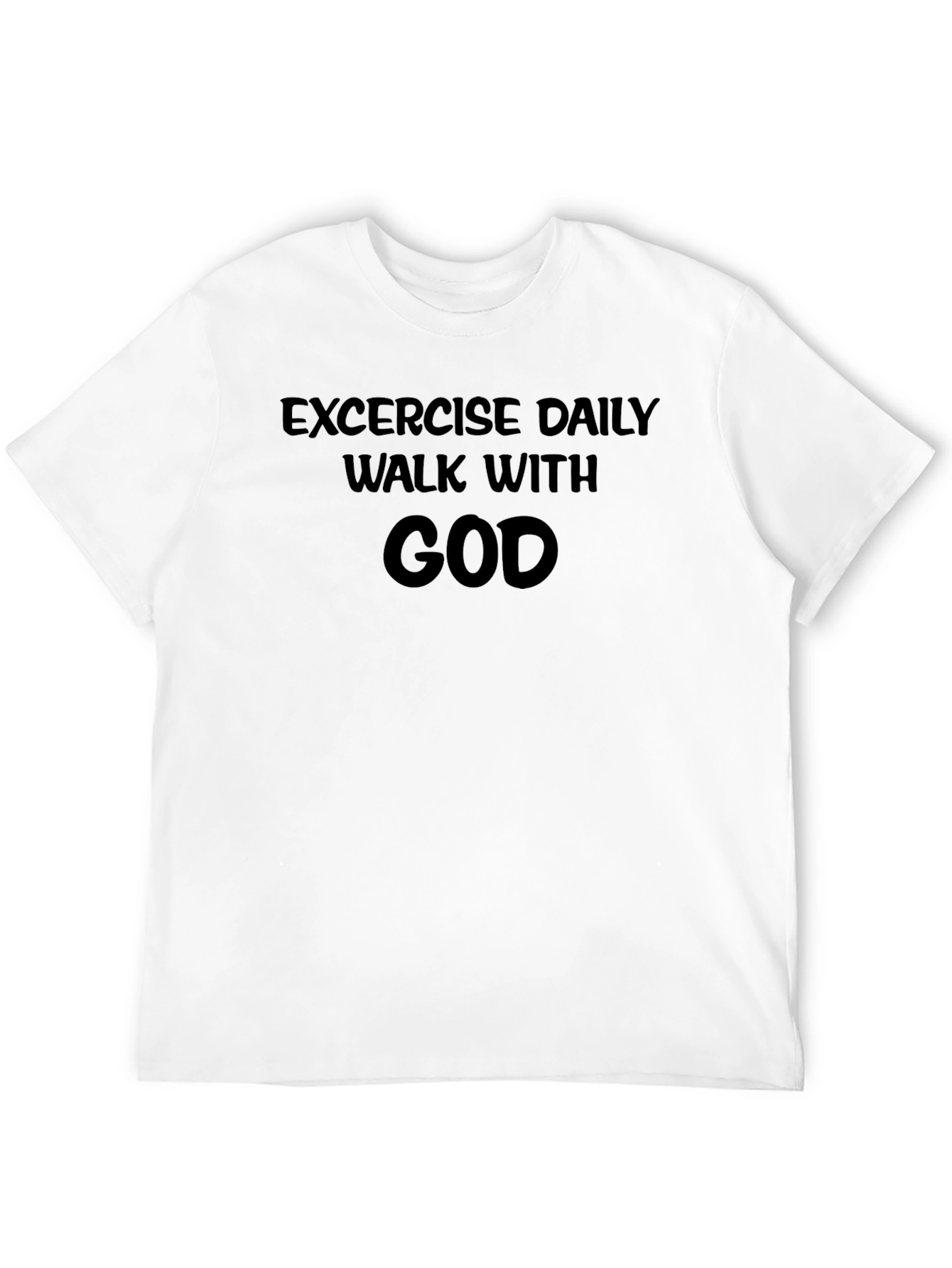 Exercise Daily Walk With God T-Shirt