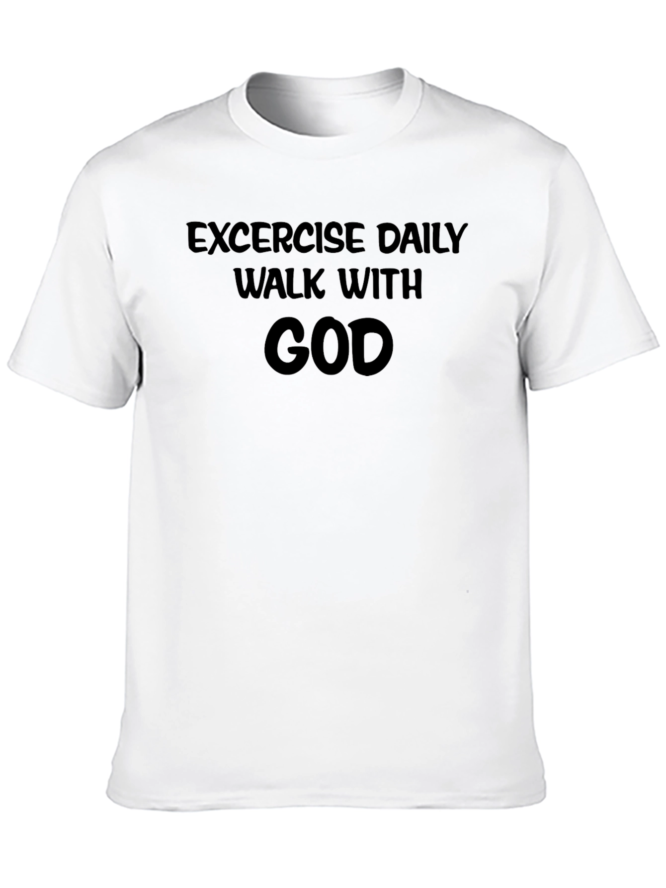 Exercise Daily Walk With God T-Shirt