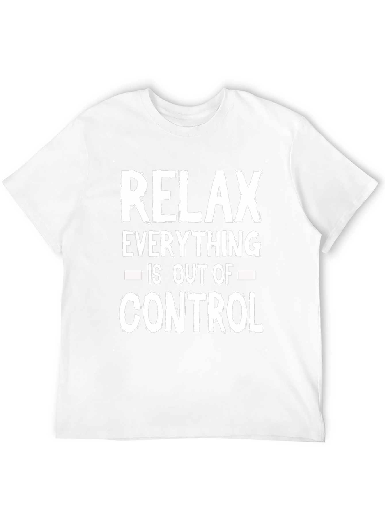 Relax Out of Control Funny Graphic T-Shirt