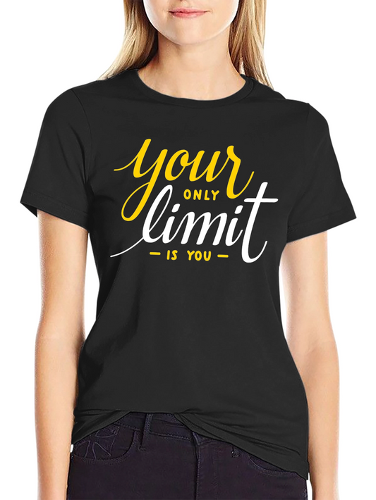Your Only Limit T-Shirt - Motivational Quote