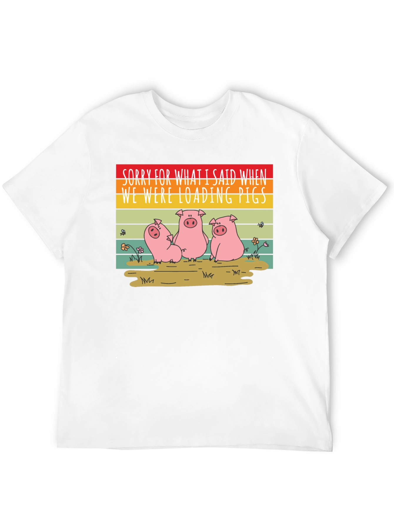 Funny Pig T-Shirt - Sorry Loading Pigs Quote