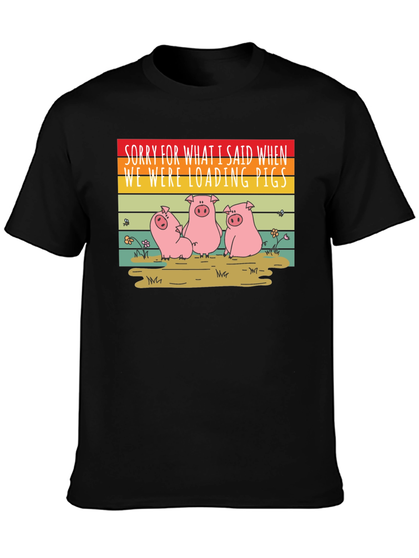 Funny Pig T-Shirt - Sorry Loading Pigs Quote