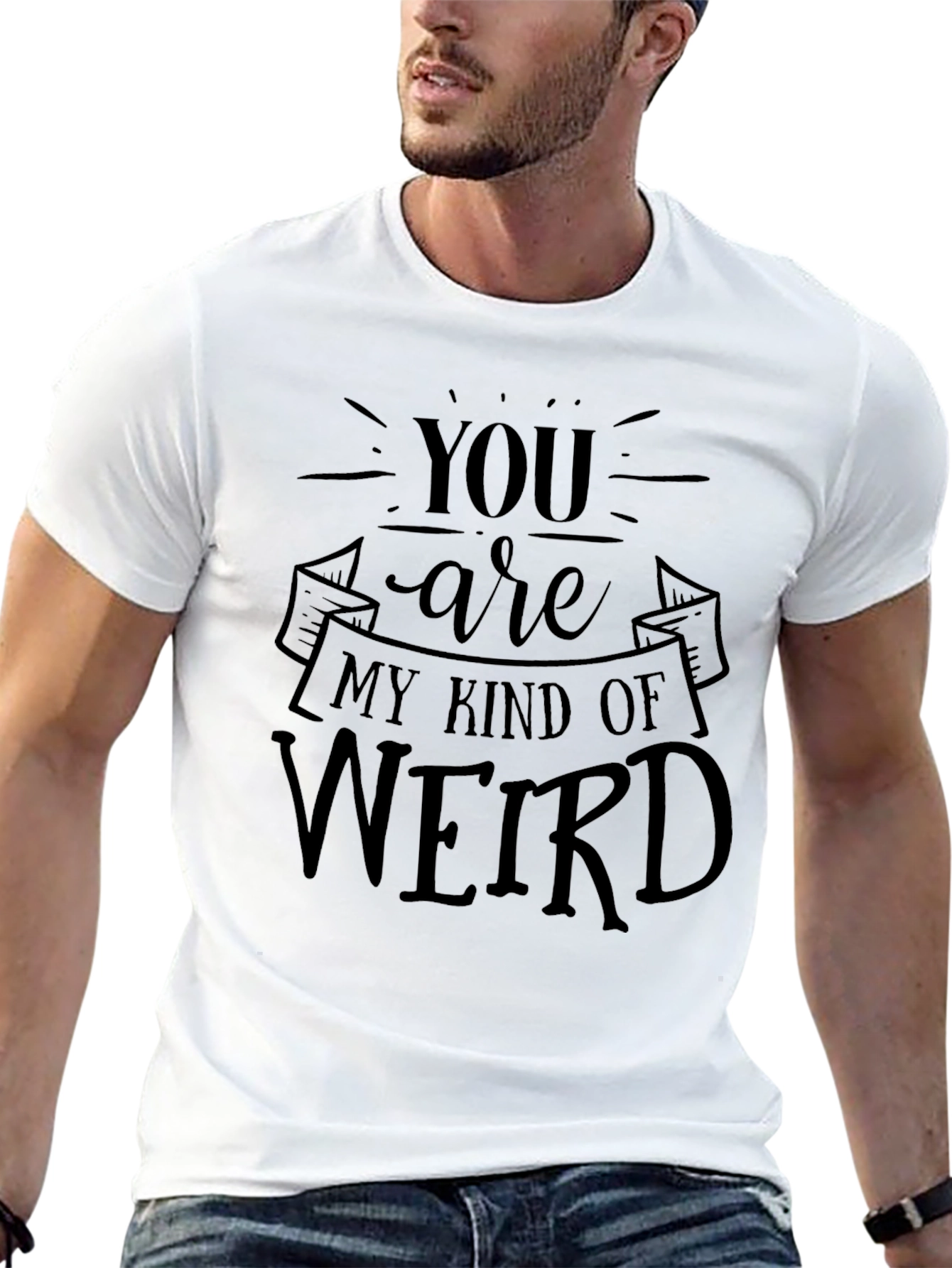 You Are My Kind of Weird Black T-Shirt
