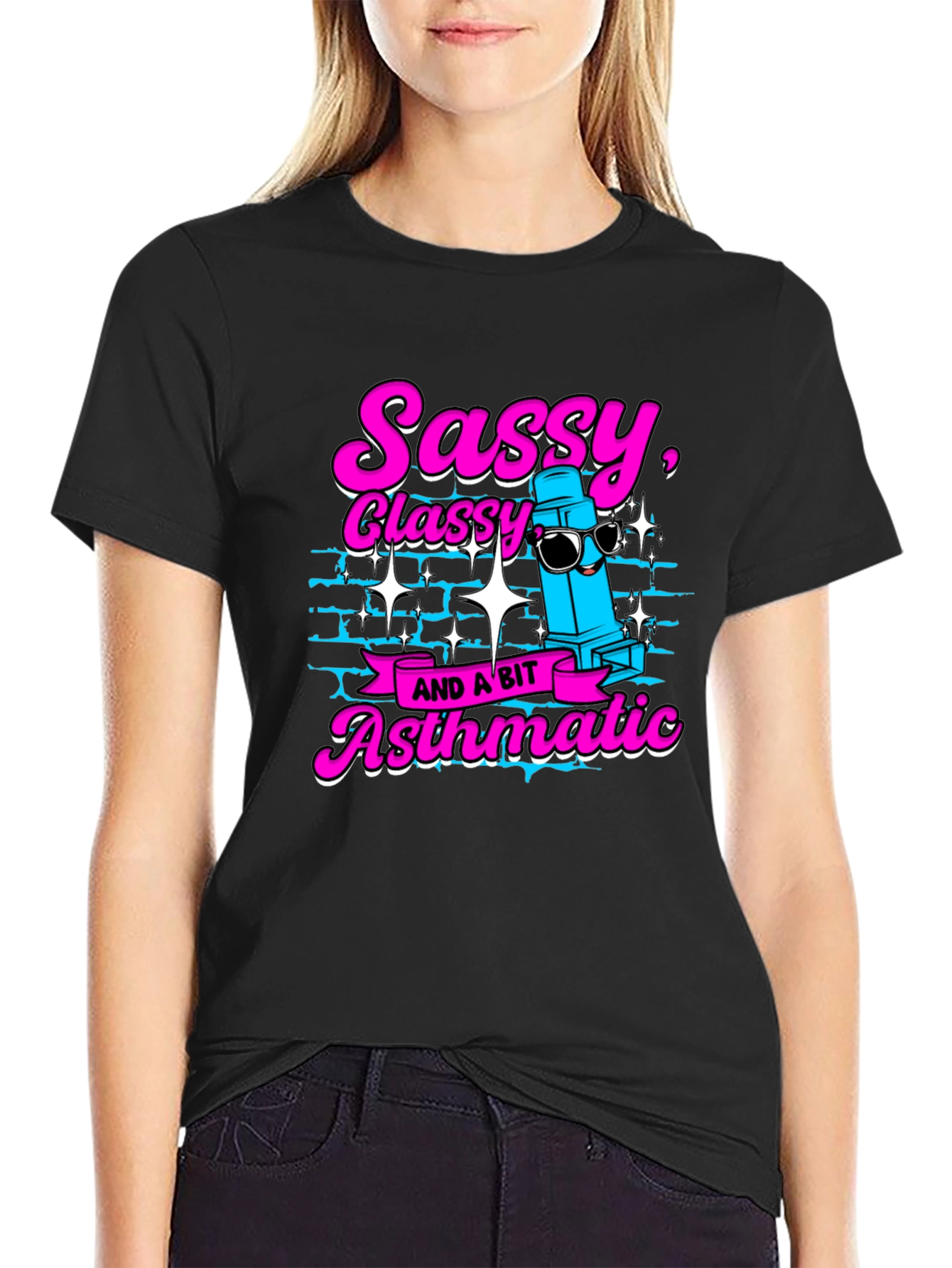 Sassy Classy and a Bit Asthmatic Black T-Shirt