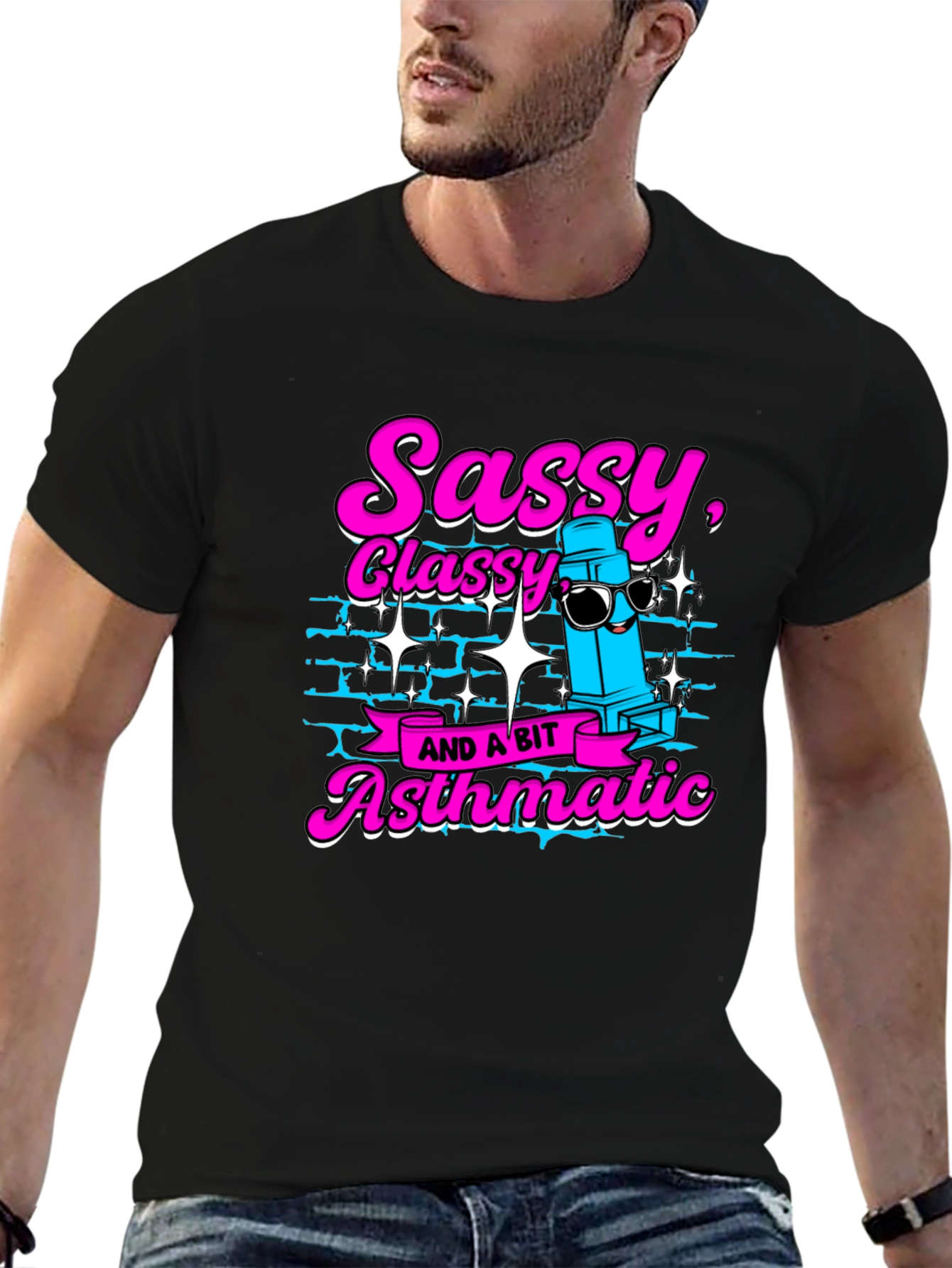 Sassy Classy and a Bit Asthmatic Black T-Shirt