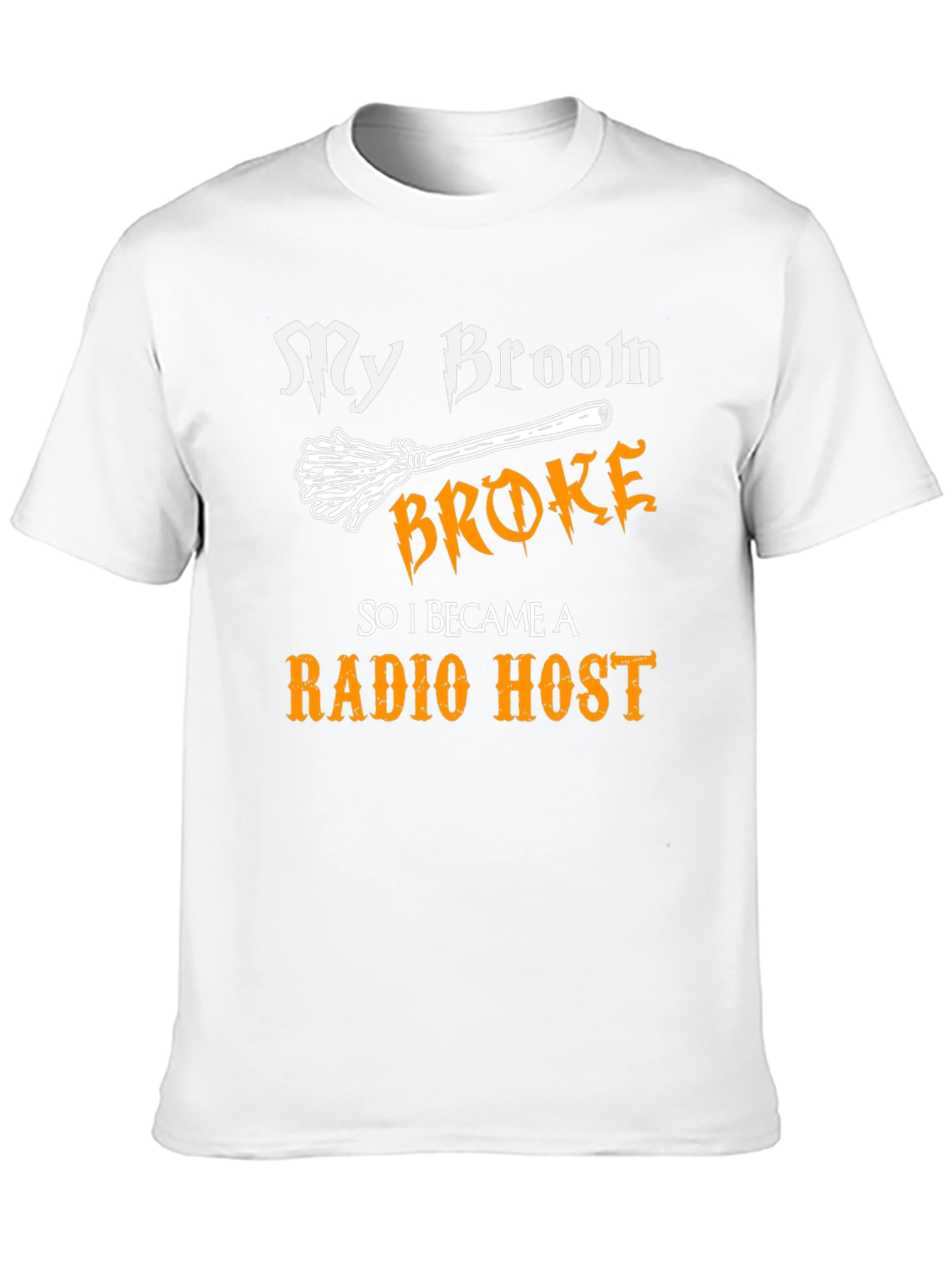 My Broom Broke Radio Host T-Shirt Halloween